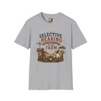 Selective hearing comes standard on the farm T-shirt