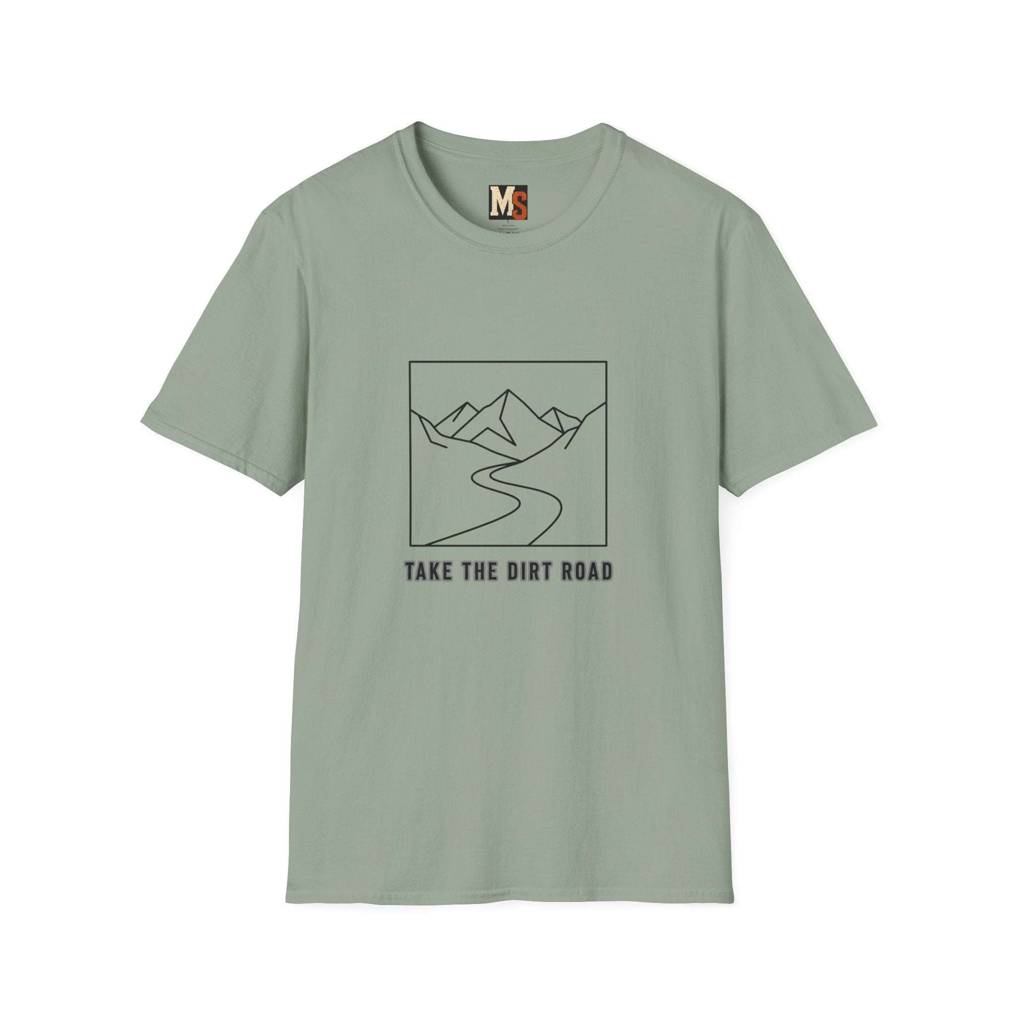 Take the dirt road T-shirt