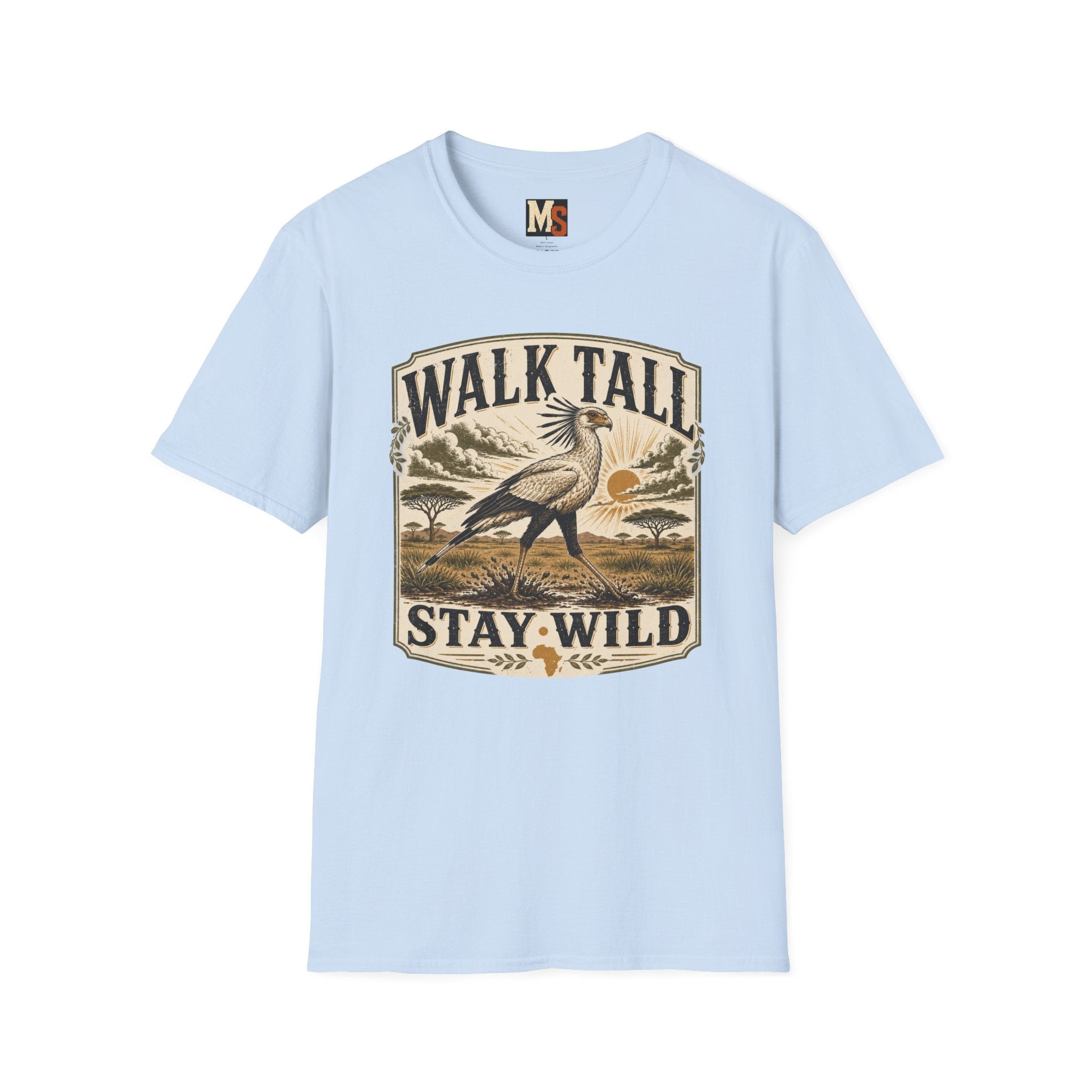 Walk tall, stay wild T-shirt