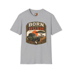 Born to be in the bush1 T-shirt