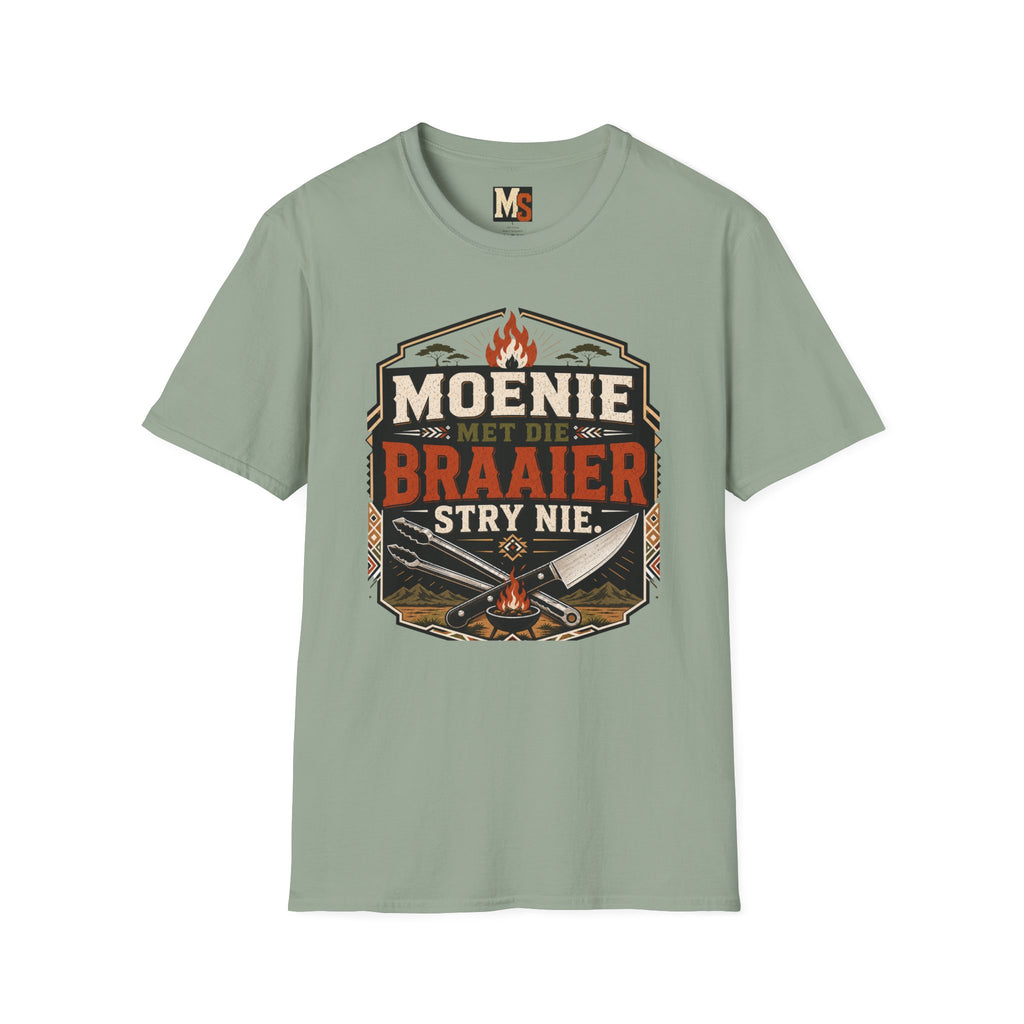 Moenie met die braaier stry nie T-shirt