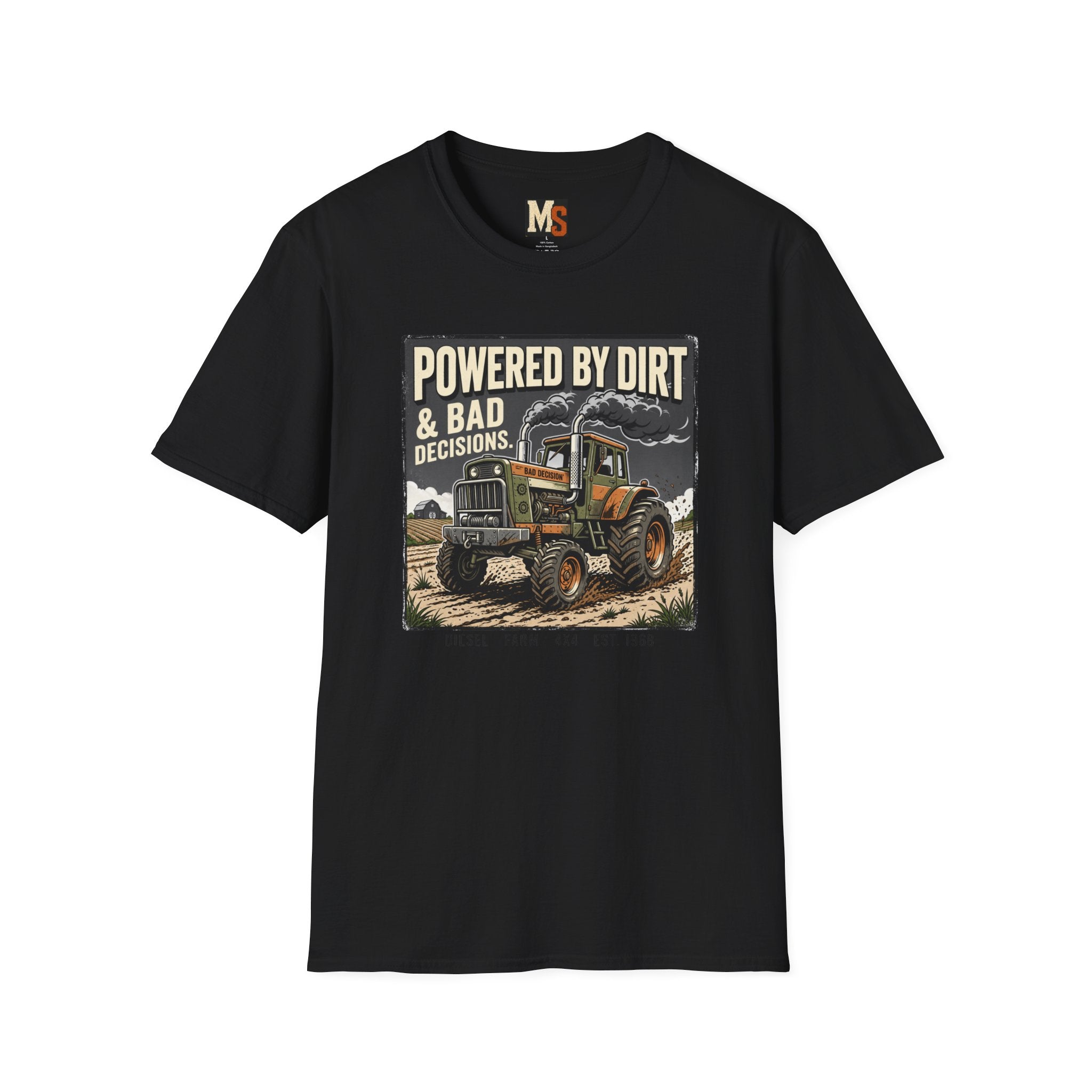 Powered by Dirt & Bad Decisions T-shirt