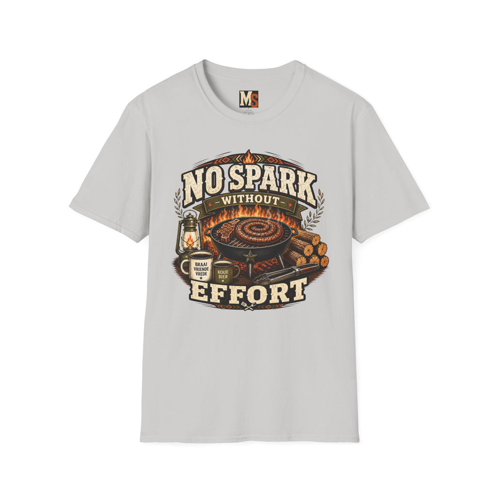 No spark without effort T-shirt