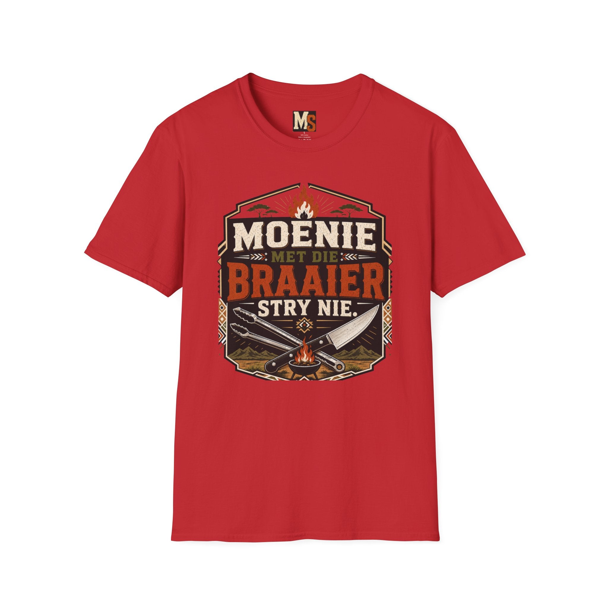 Moenie met die braaier stry nie T-shirt