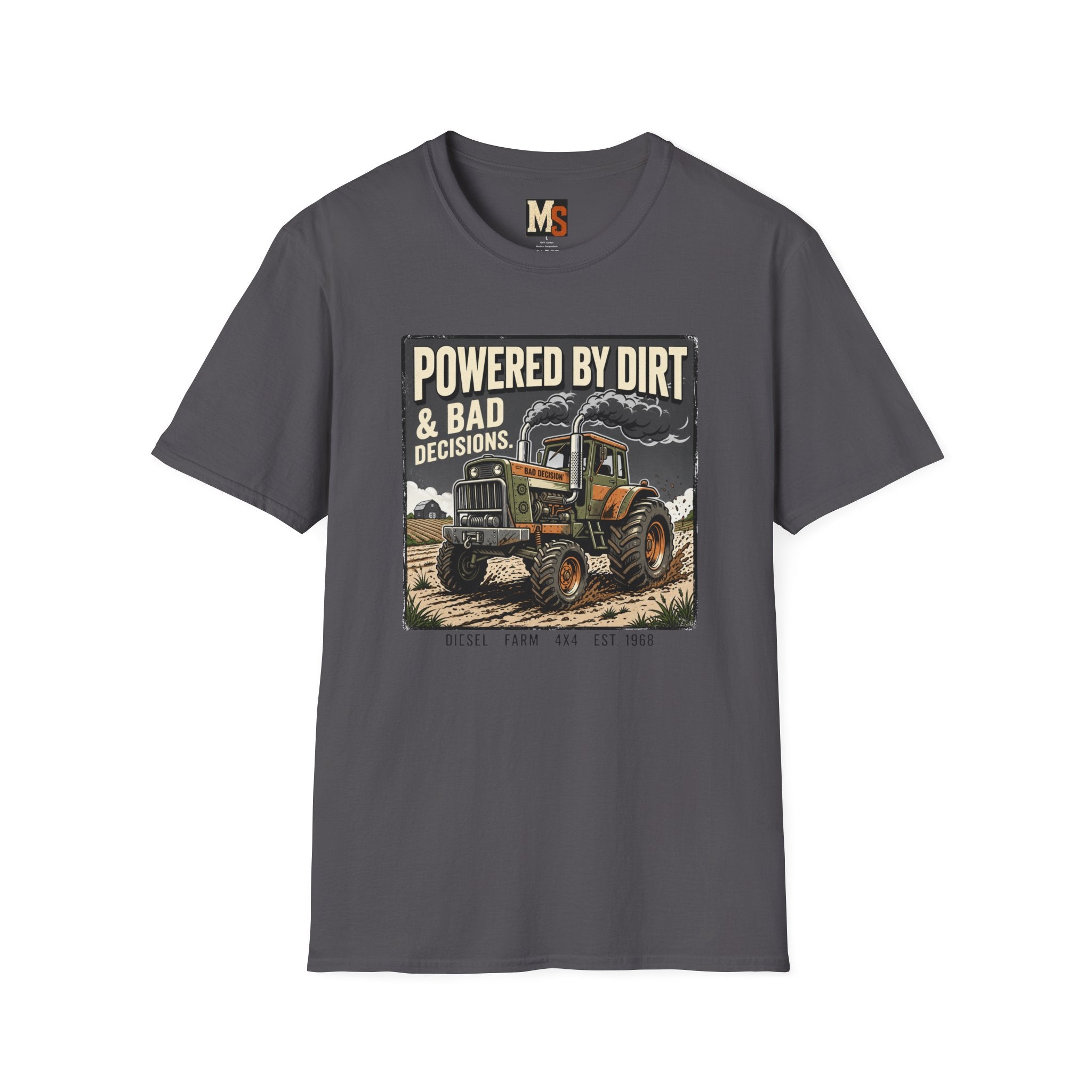 Powered by Dirt & Bad Decisions T-shirt