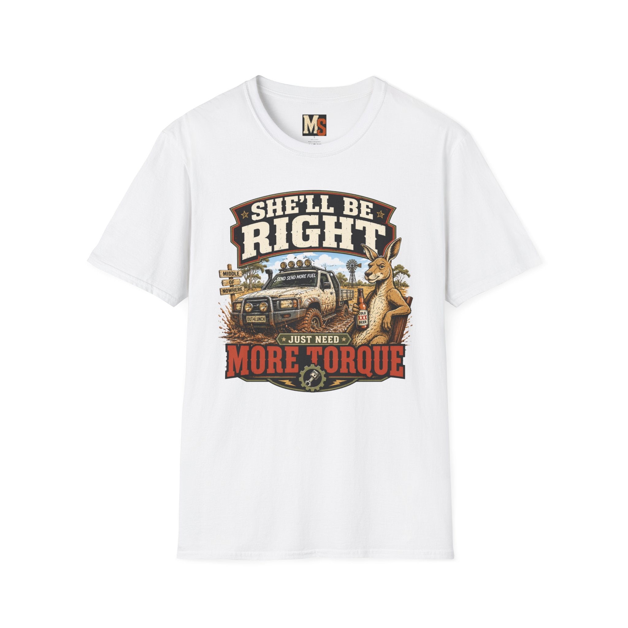 She'll be right - just need more torque T-shirt