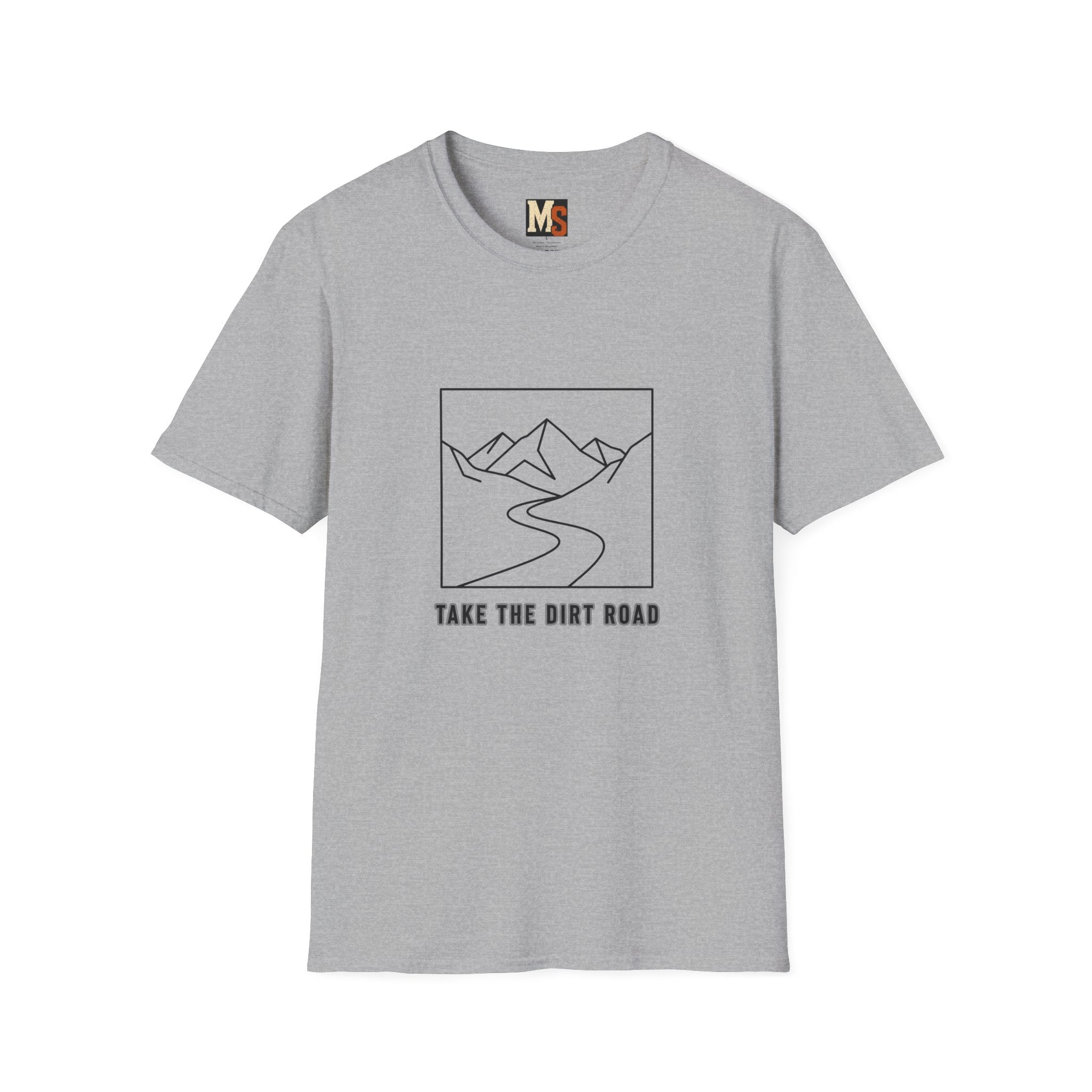 Take the dirt road T-shirt