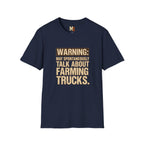 Warning_ May spontaneously talk about farming trucks T-shirt