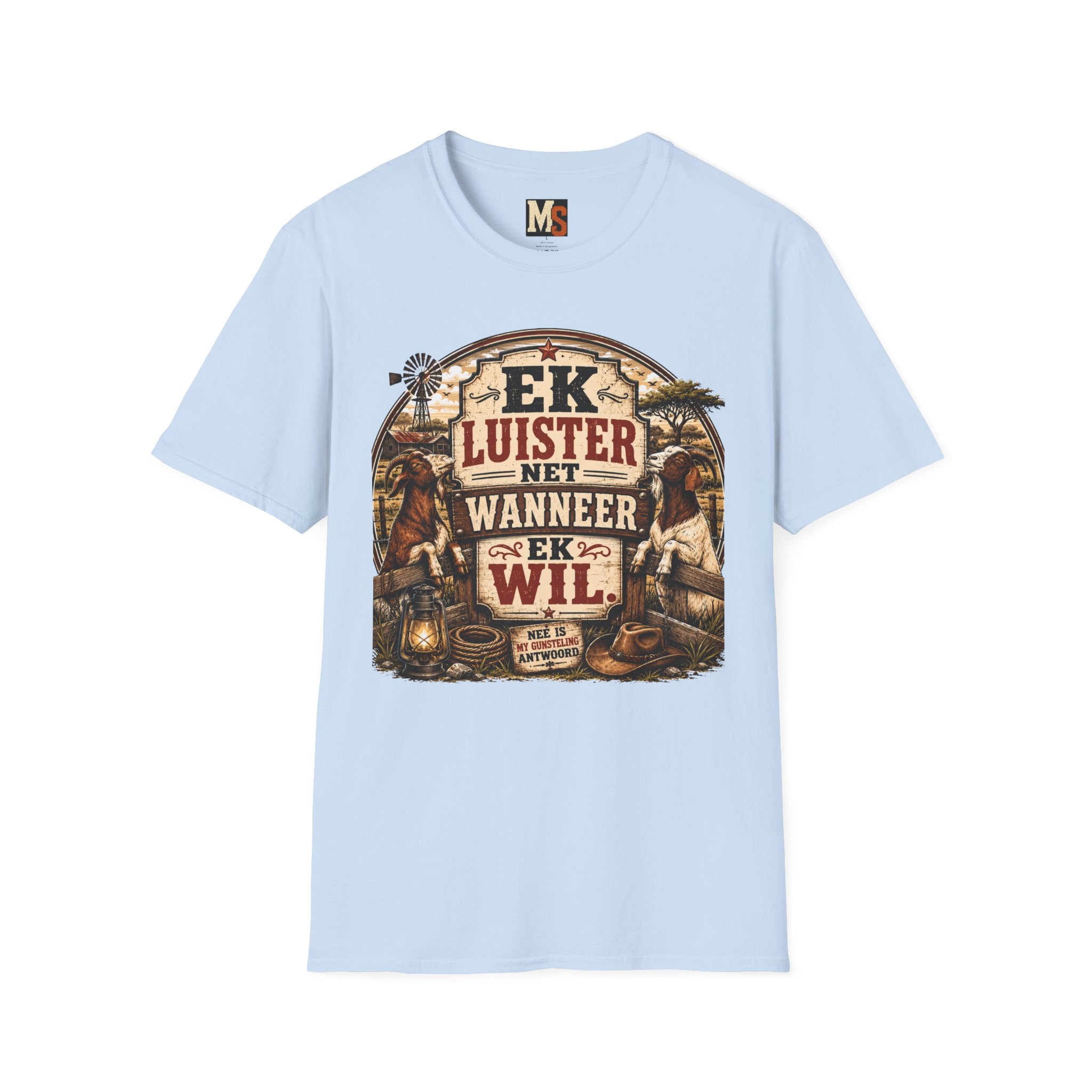 Ek luister net wanneer ek wil T-shirt