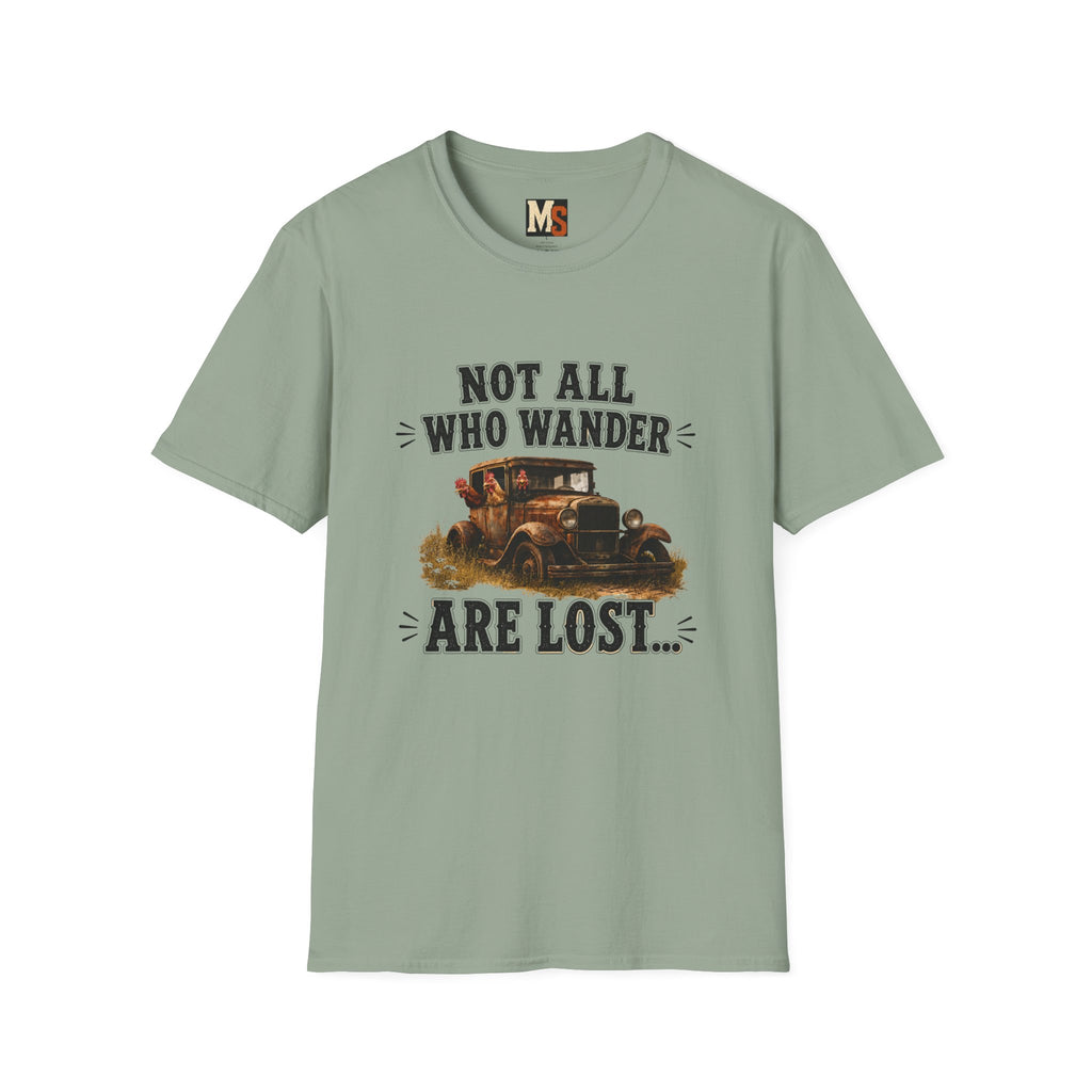 Not all who wander, are lost T-shirt