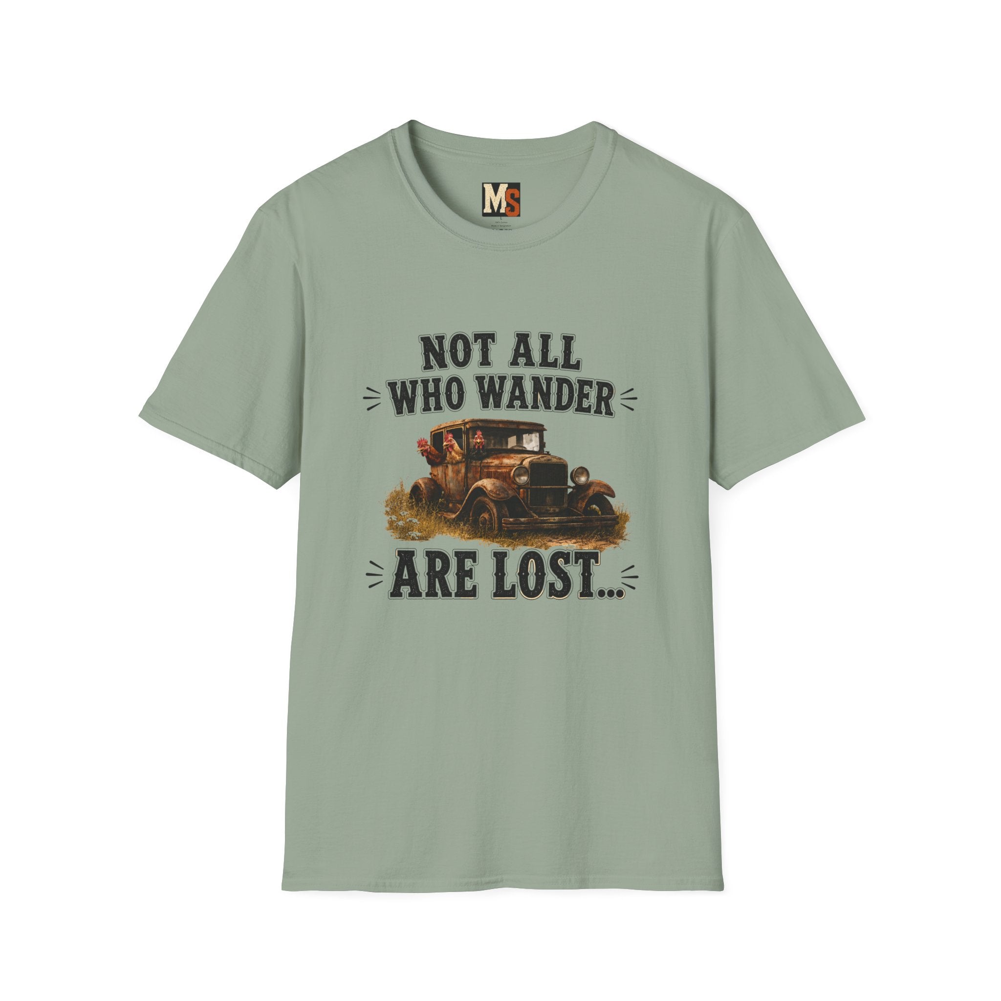 Not all who wander, are lost T-shirt