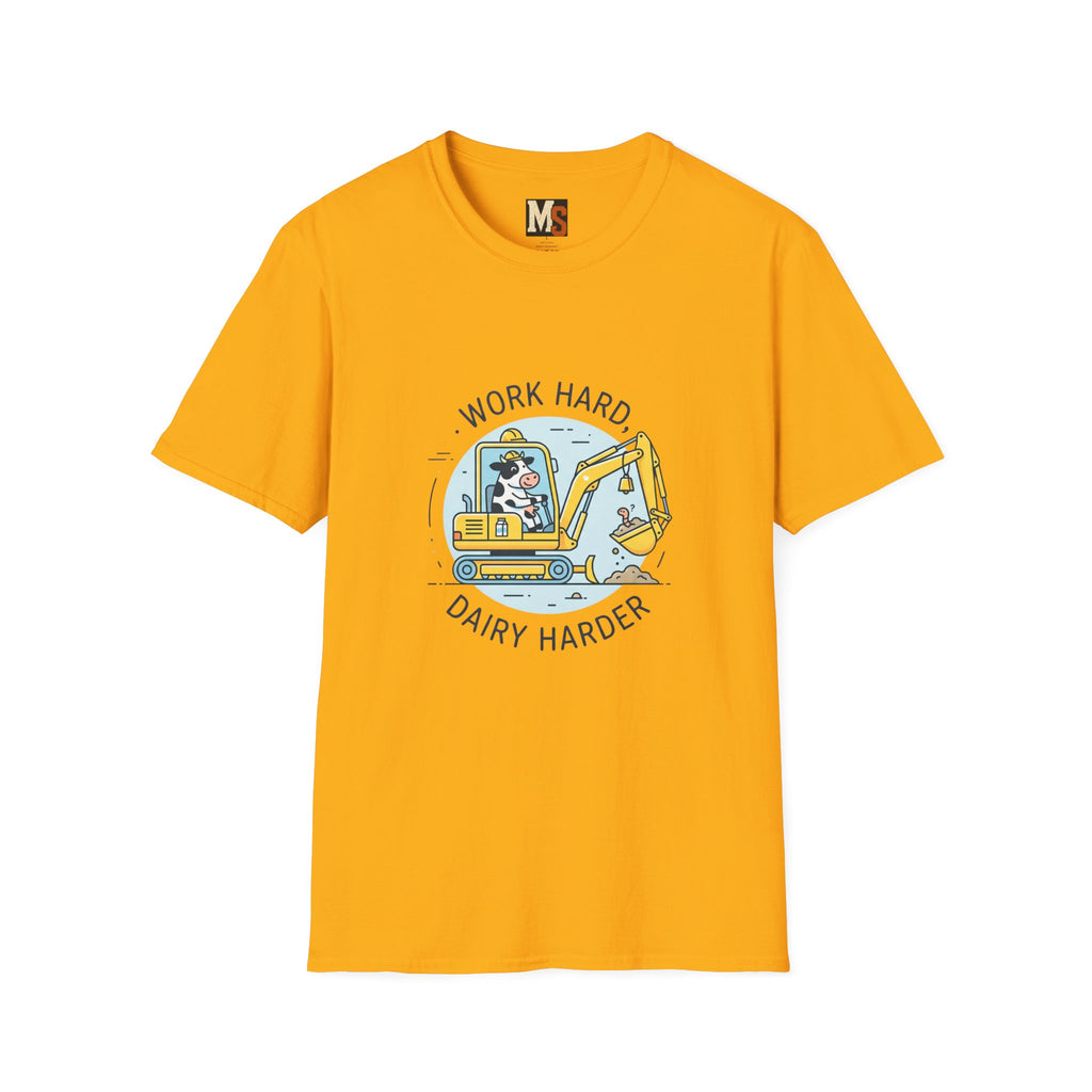 Work Hard, Dairy Harder T-shirt