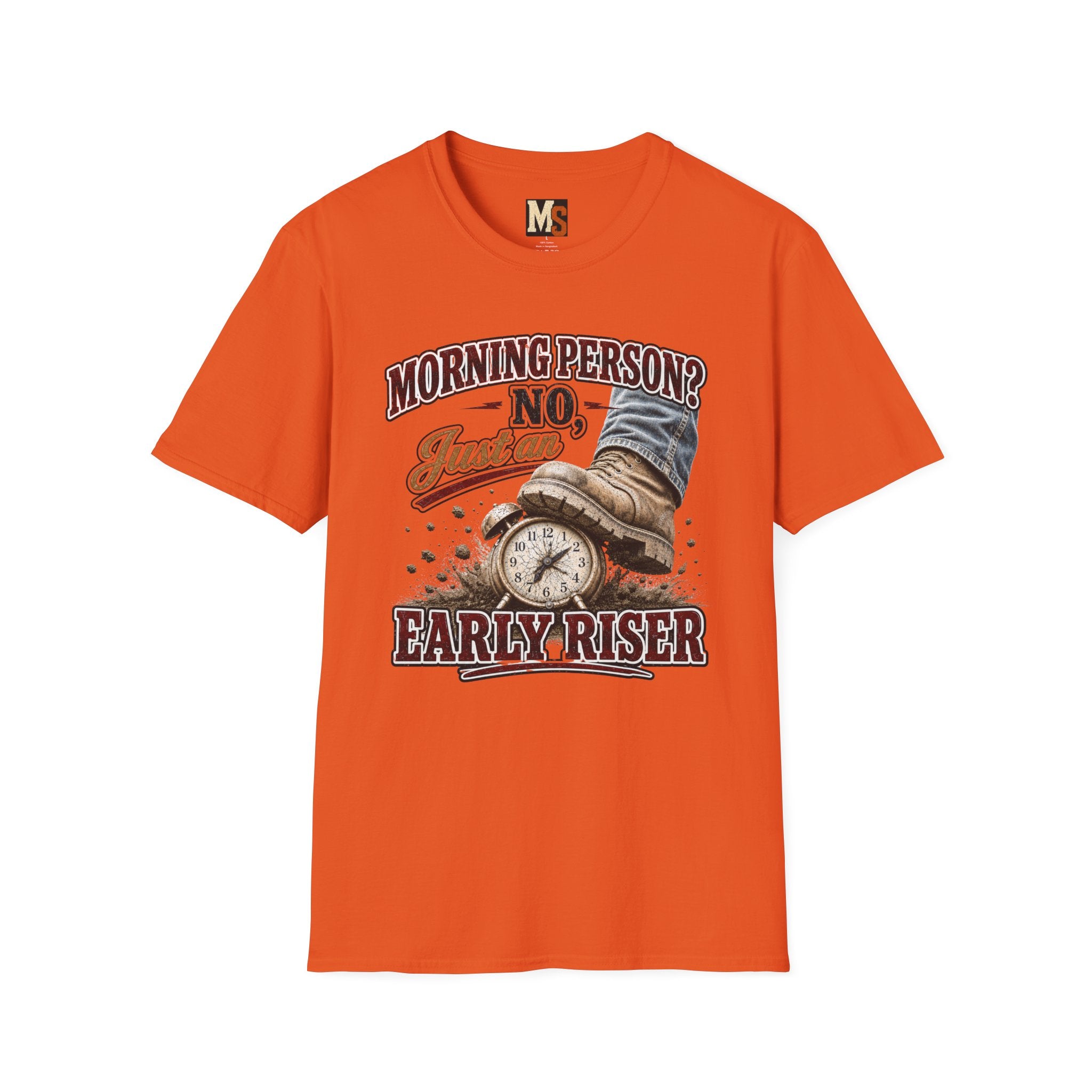 Morning Person? No - Just an early Riser T-shirt