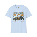 Just one more tractor T-shirt