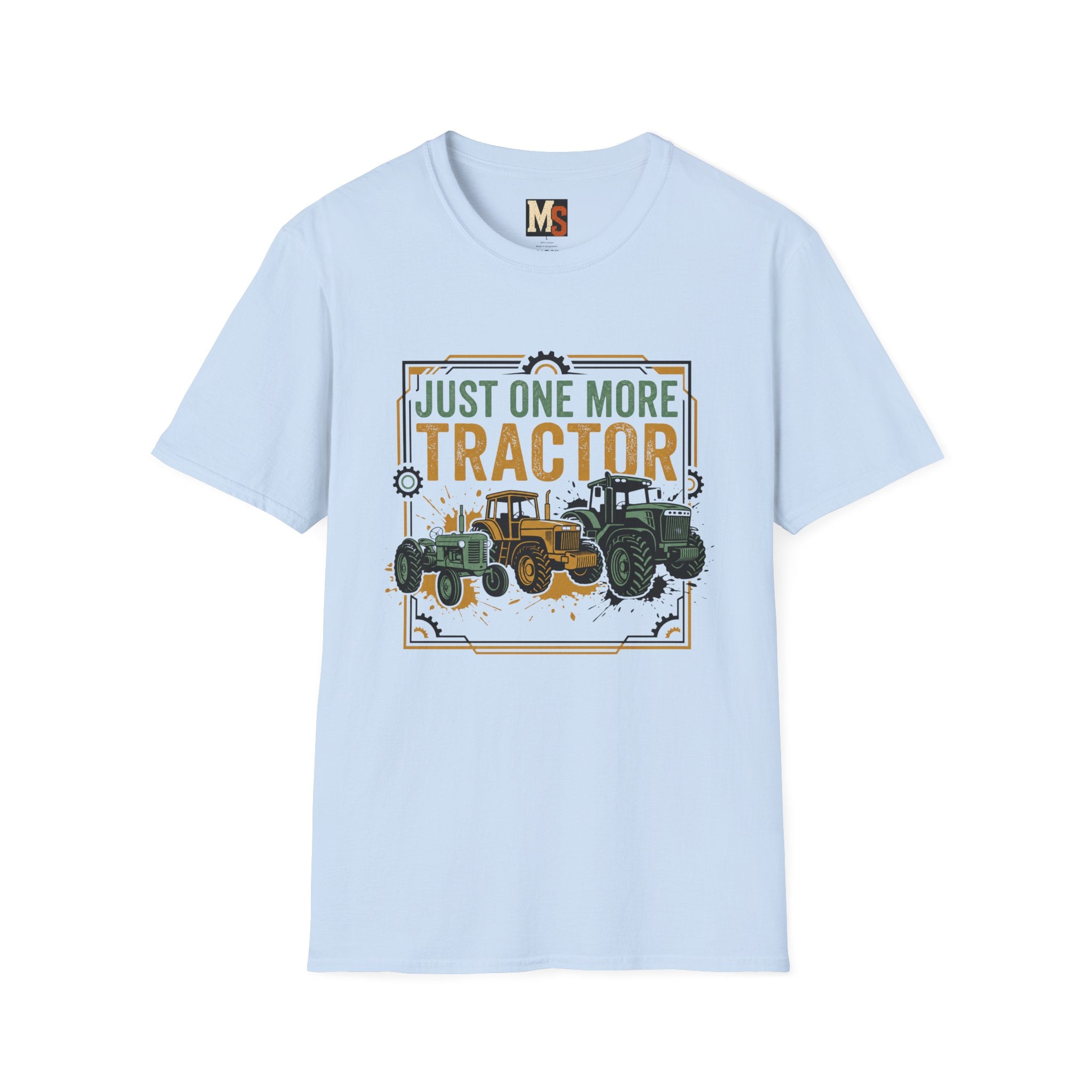 Just one more tractor T-shirt