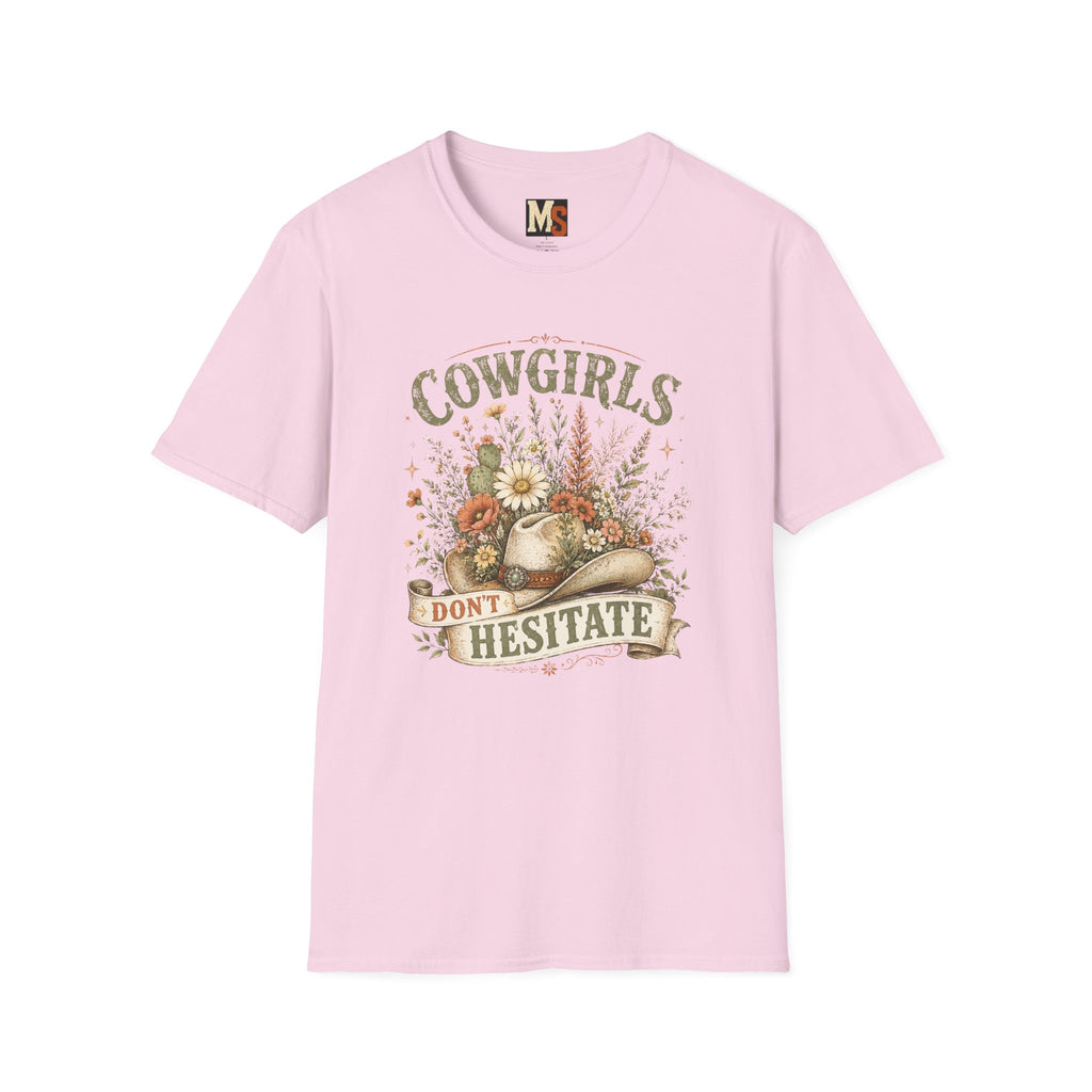 Cowgirls don't hesitate T-shirt