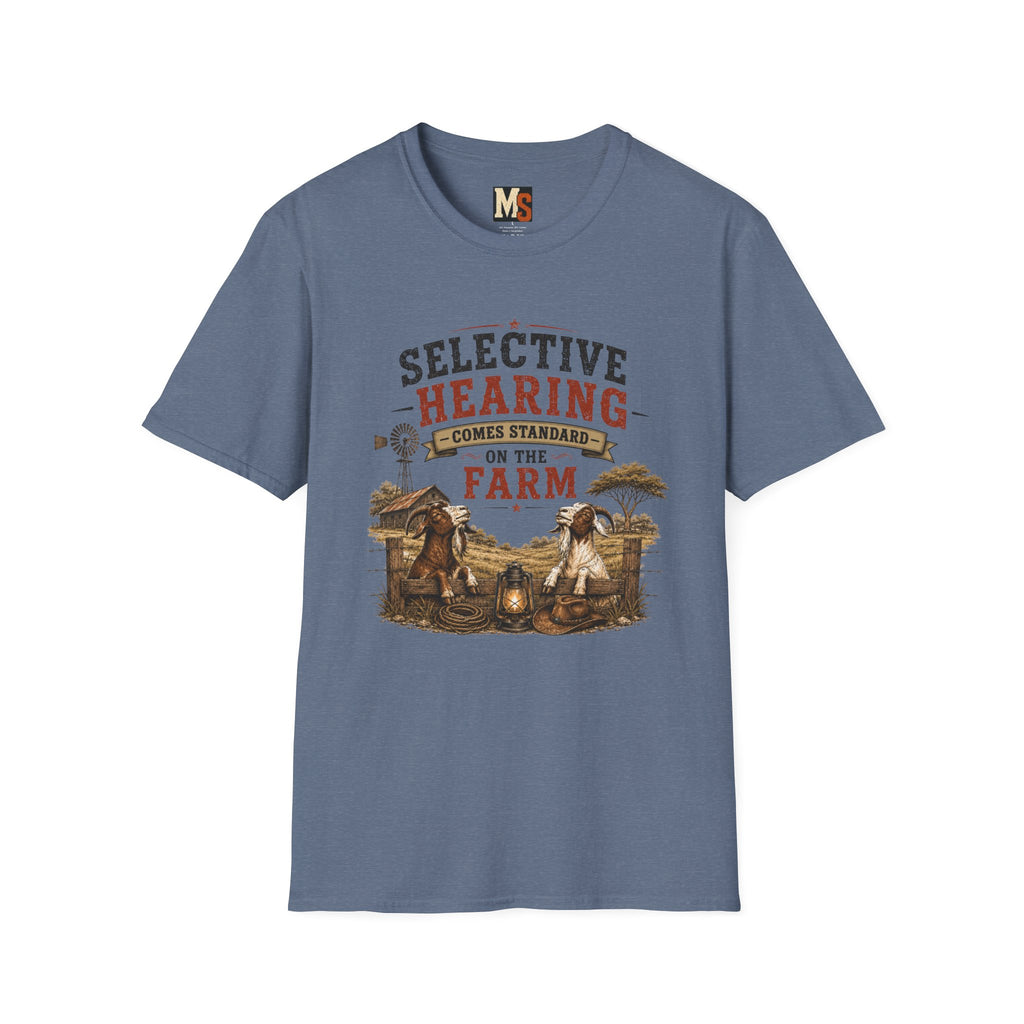 Selective hearing comes standard on the farm T-shirt