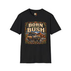 Born to be in the bush T-shirt