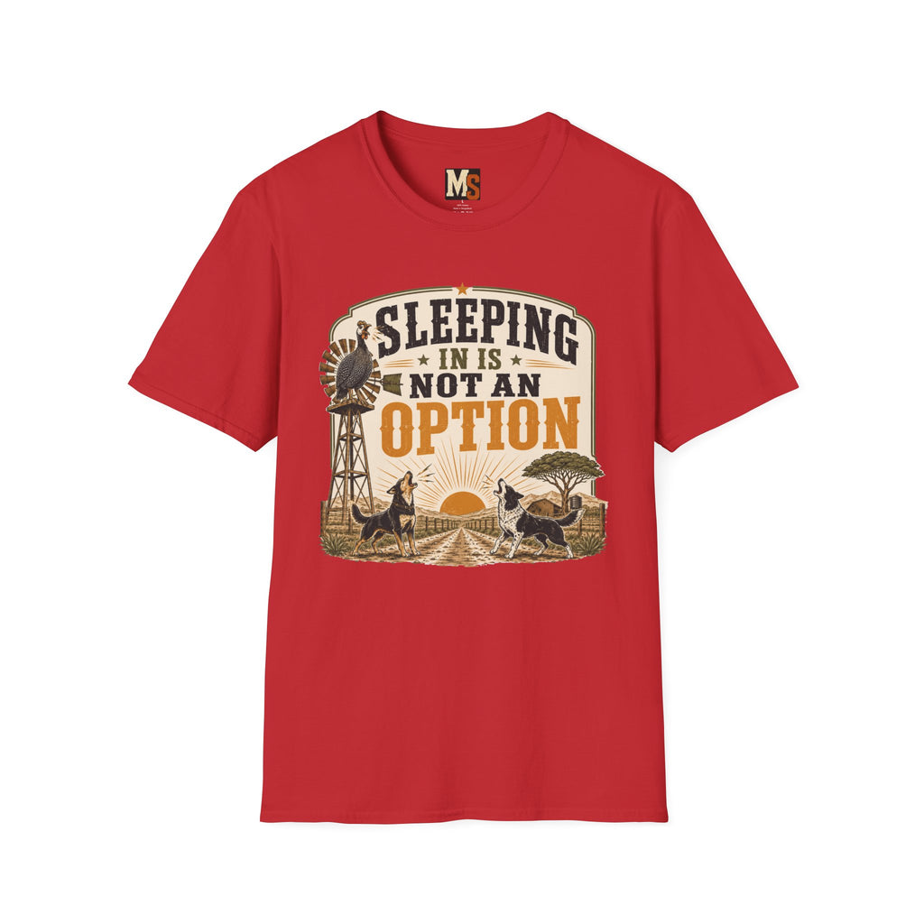 Sleeping in is not an option2 T-shirt