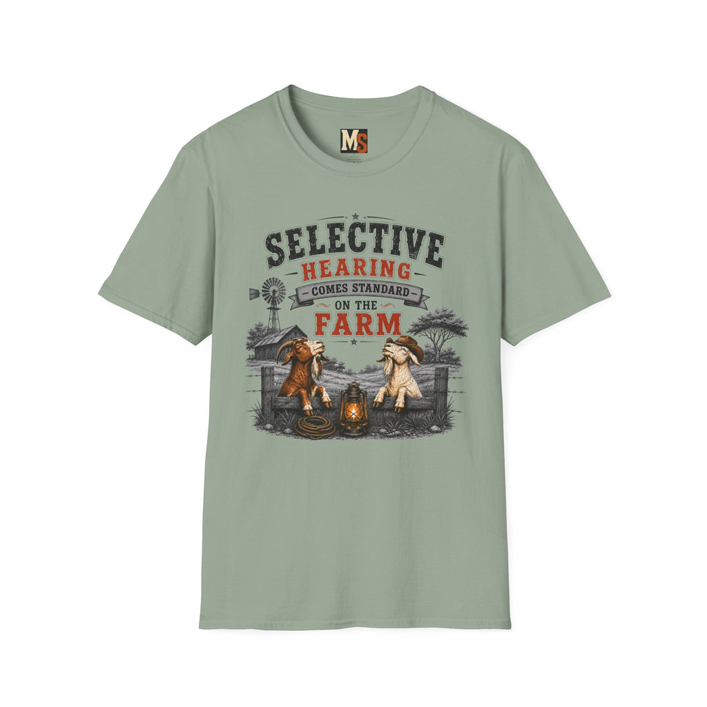 Selective hearing comes standard on the Farm (2) T-shirt