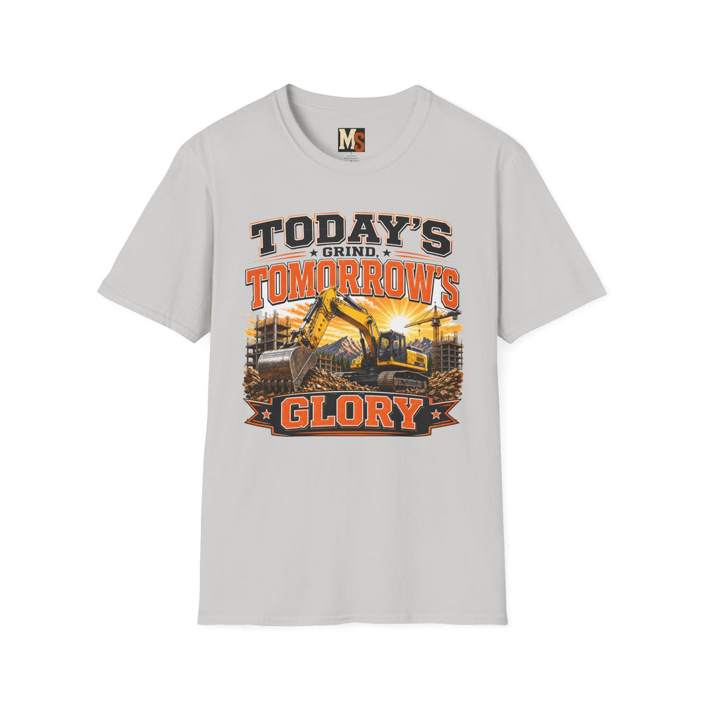 Today's grind, tomorrow's glory T-shirt