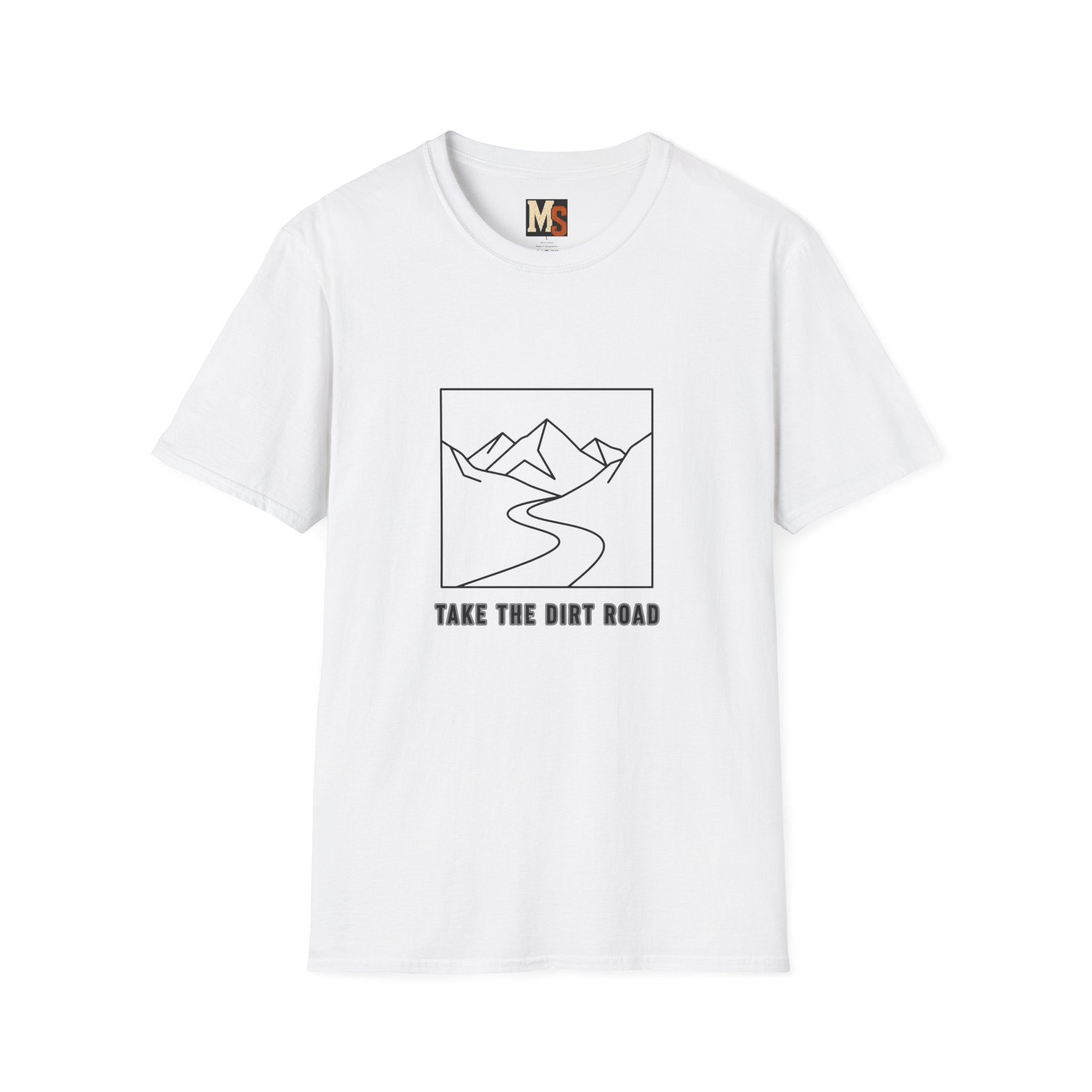 Take the dirt road T-shirt
