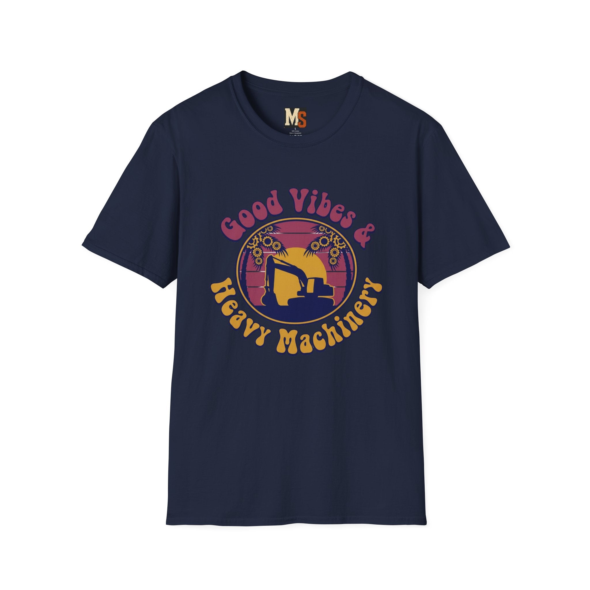 Good vibes & Heavy Machinery T-shirt