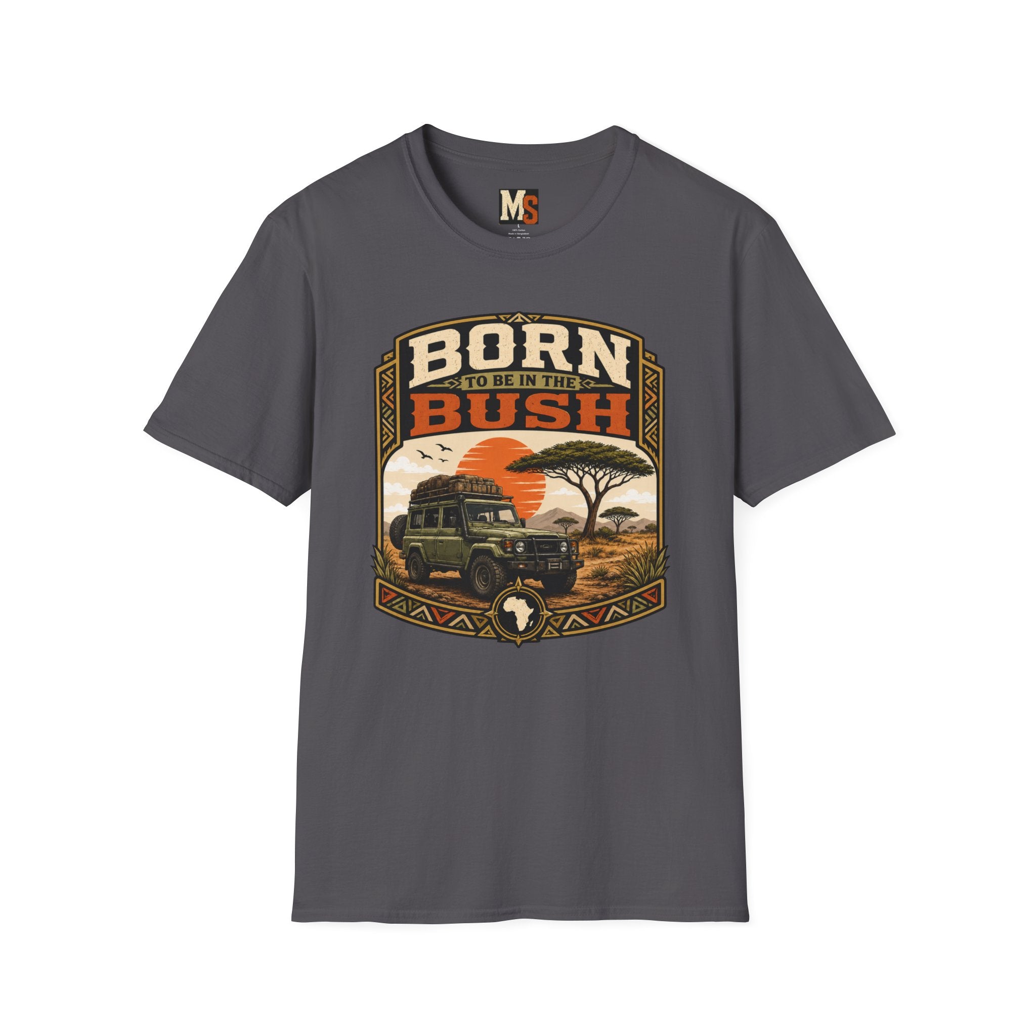 Born to be in the bush1 T-shirt