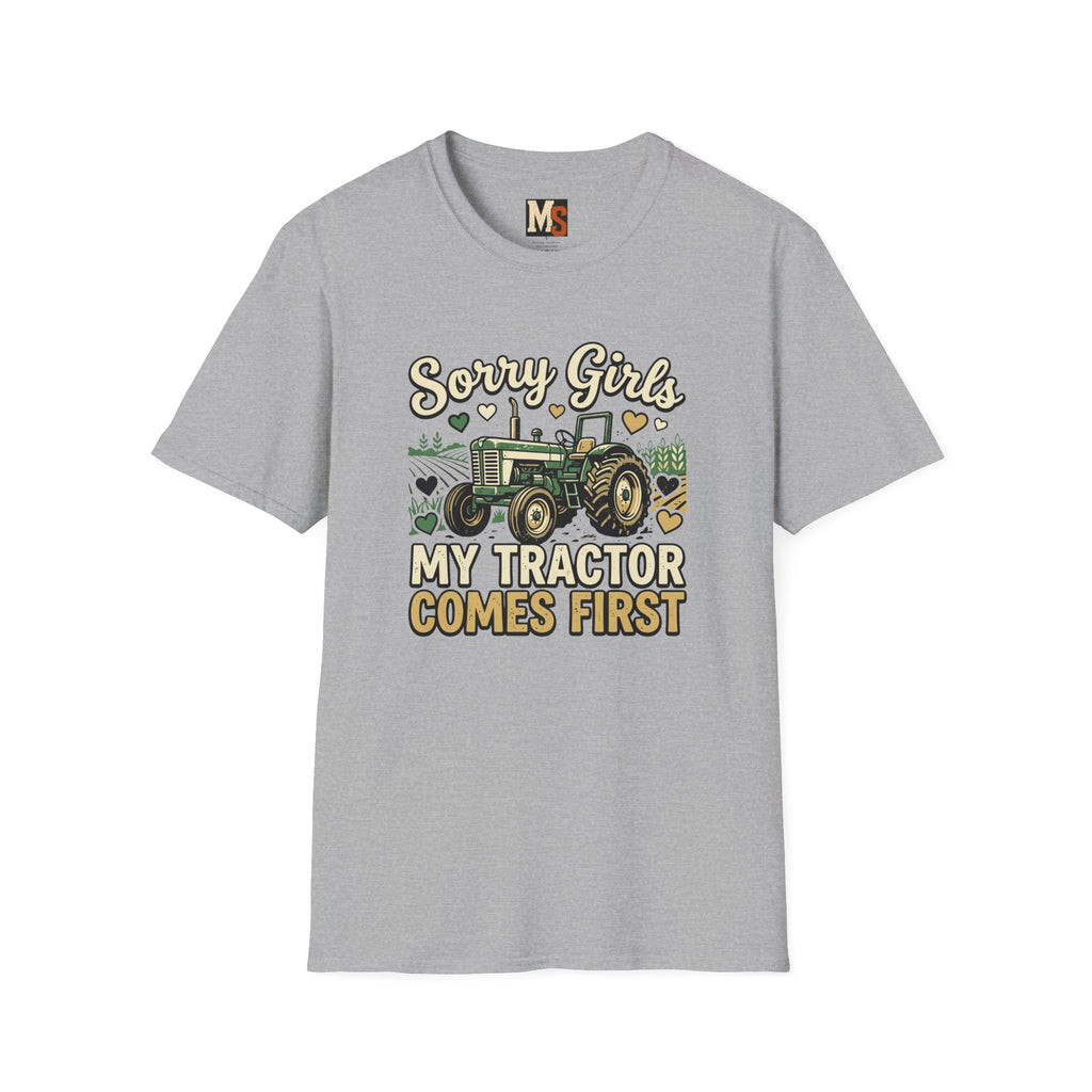 Sorry Girls - My tractor comes first T-shirt
