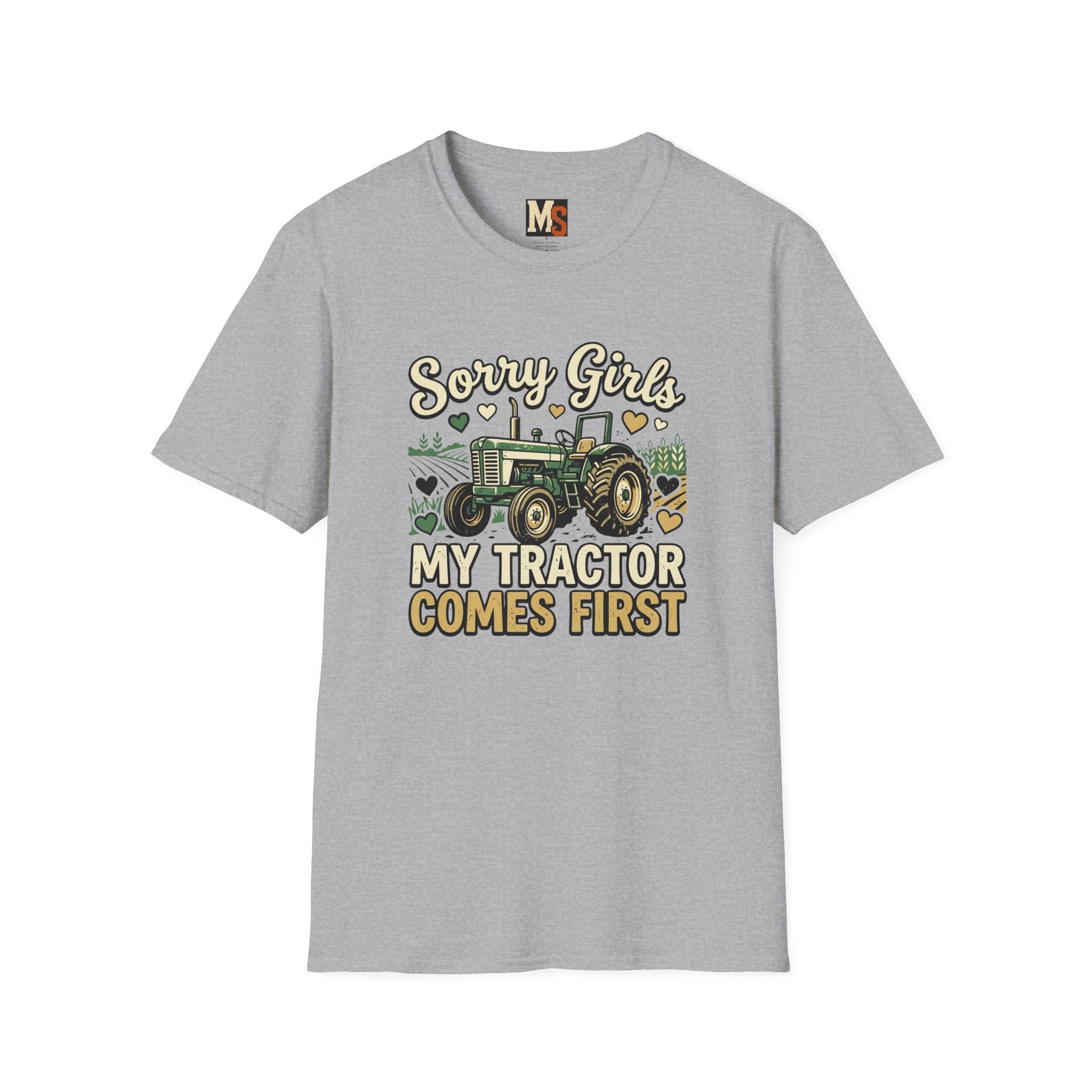 Sorry Girls - My tractor comes first T-shirt