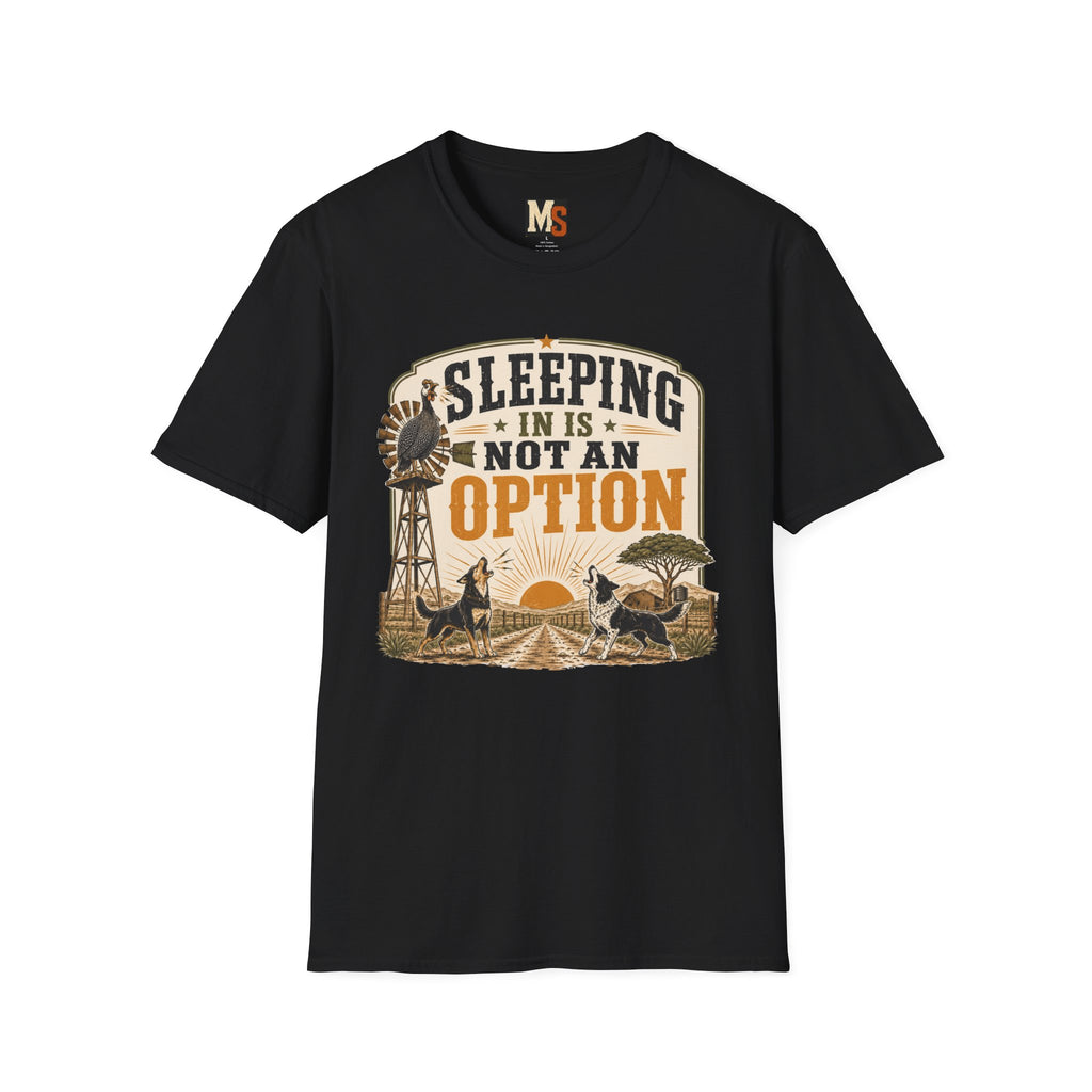 Sleeping in is not an option2 T-shirt