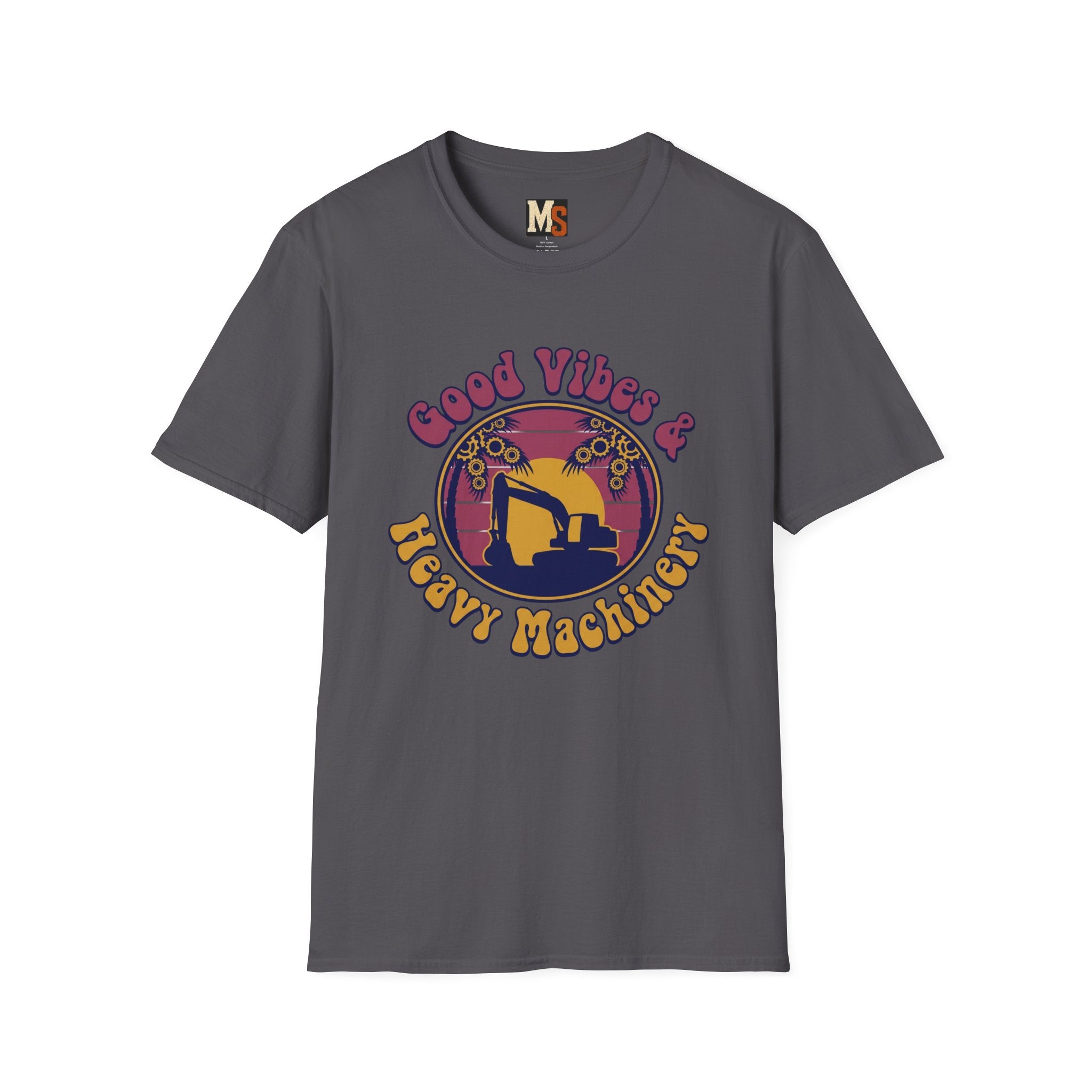 Good vibes & Heavy Machinery T-shirt