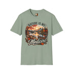 Nature is my Medicine - Fall T-shirt