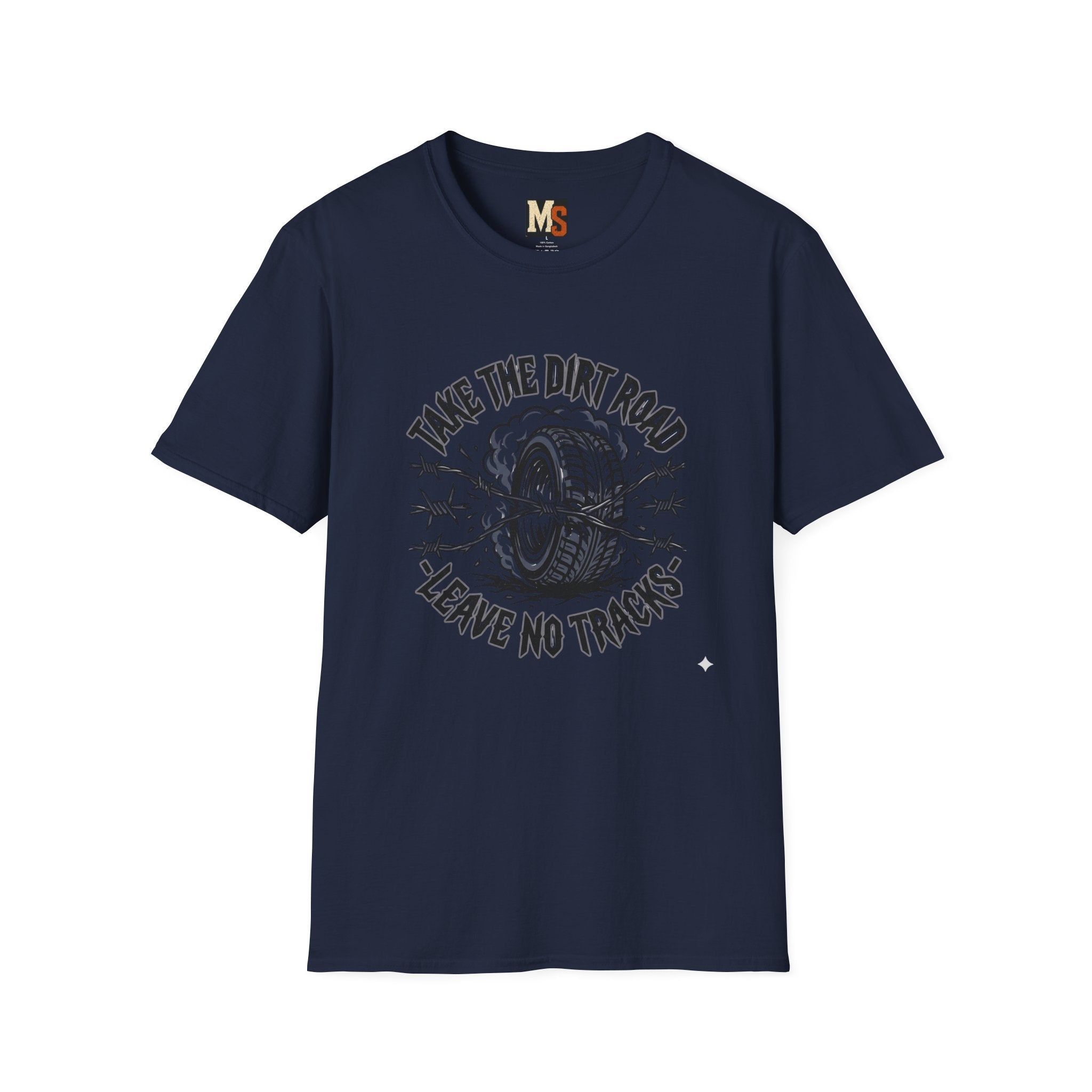 Take the dirt road - leave no tracks T-shirt