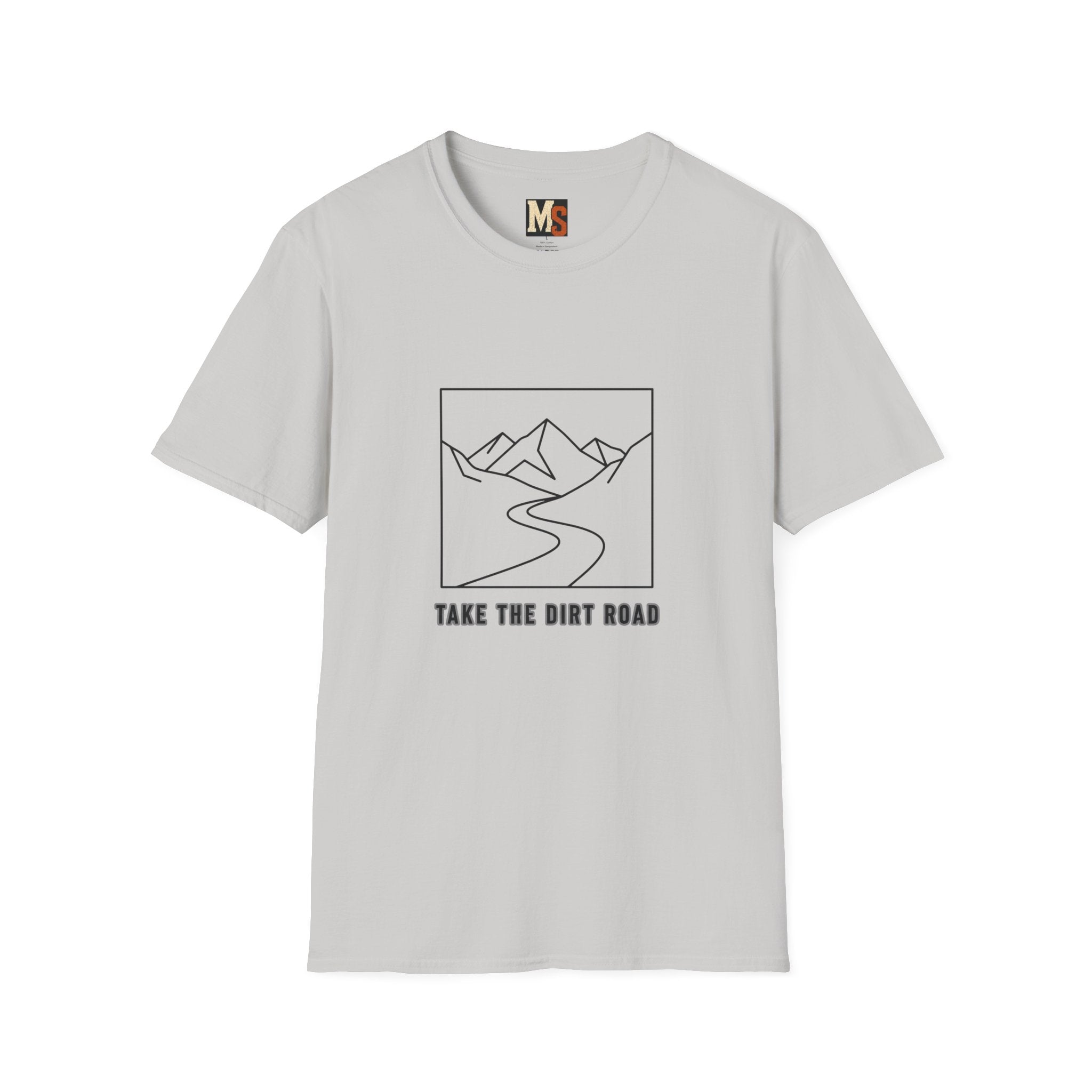 Take the dirt road T-shirt