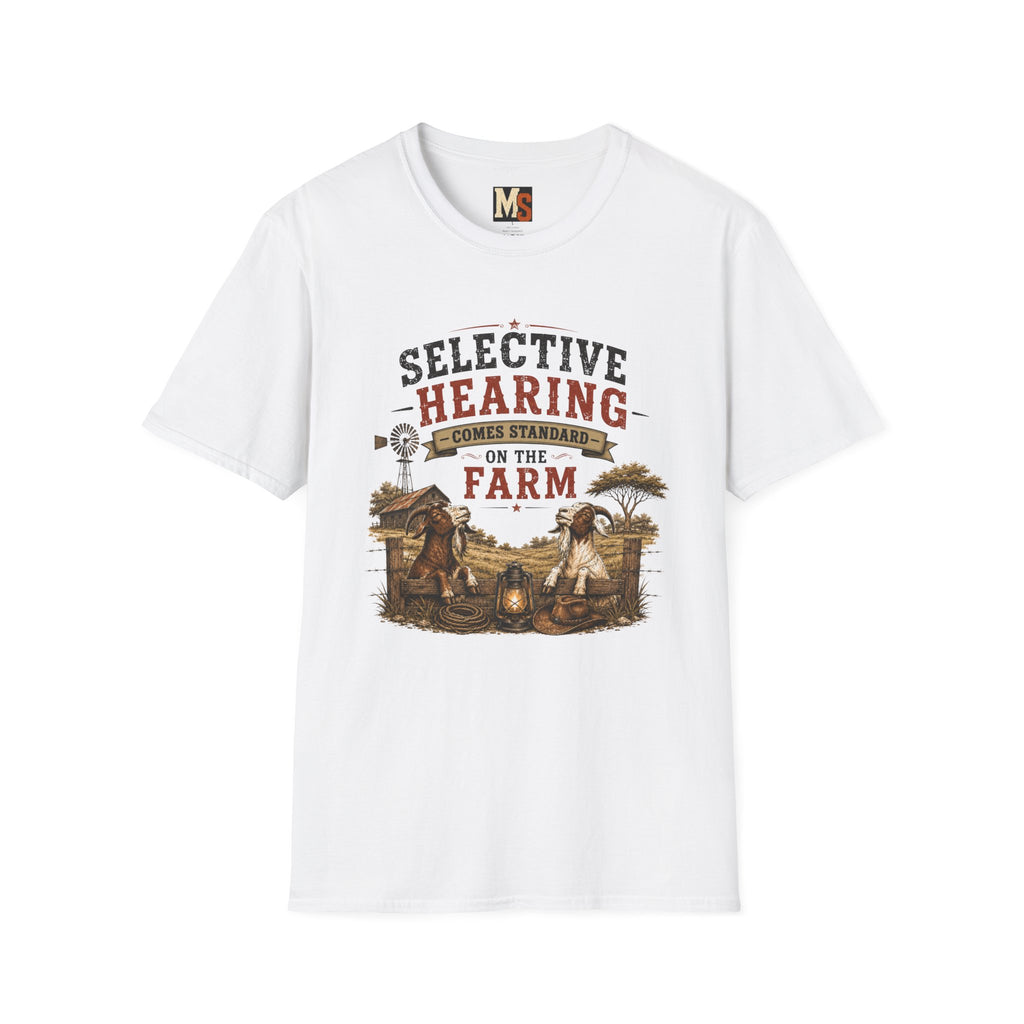 Selective hearing comes standard on the farm T-shirt