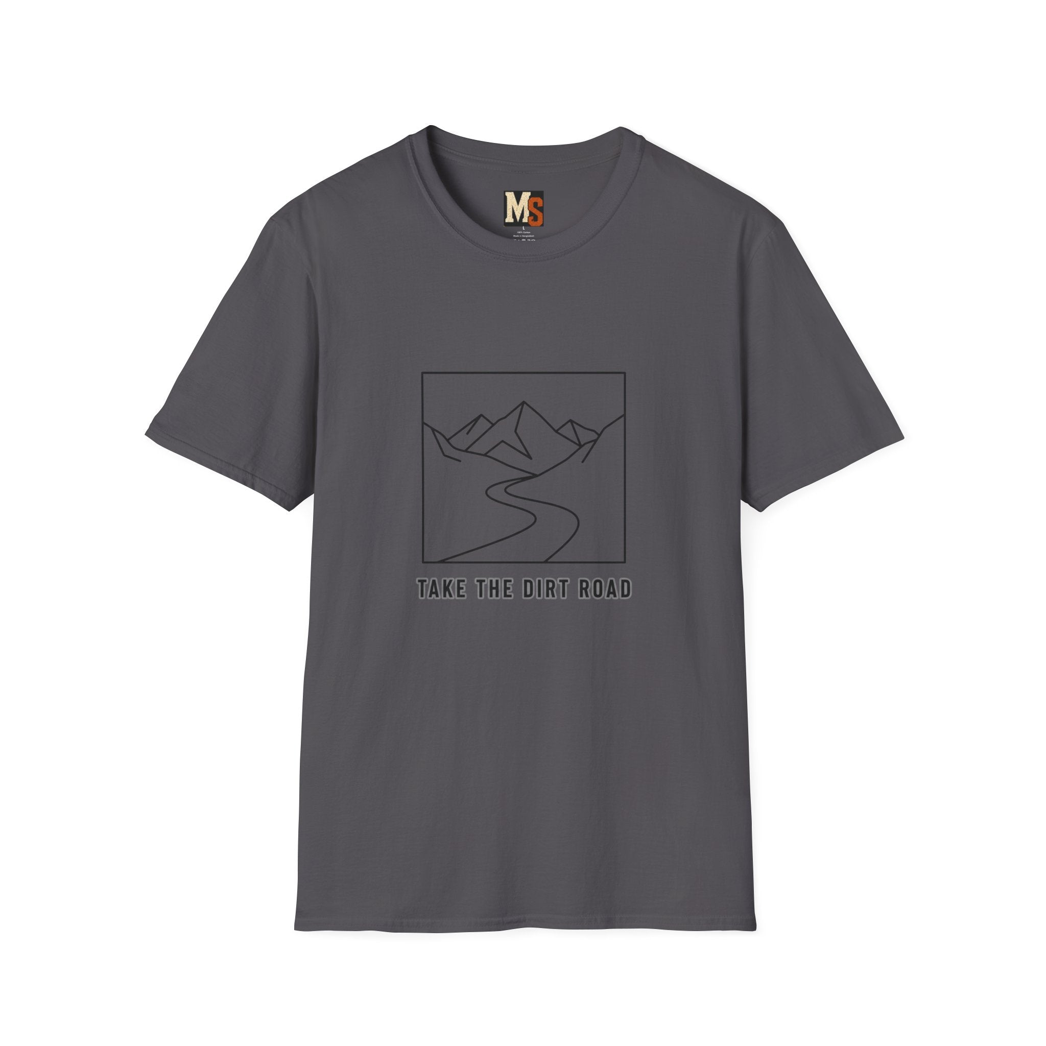 Take the dirt road T-shirt