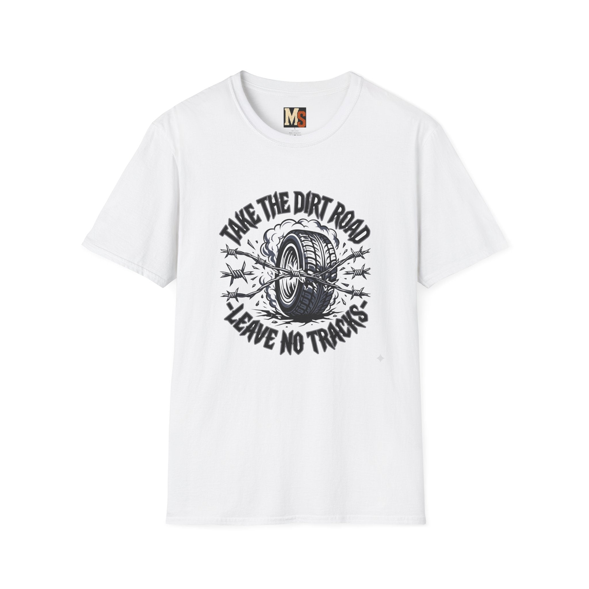 Take the dirt road - leave no tracks T-shirt