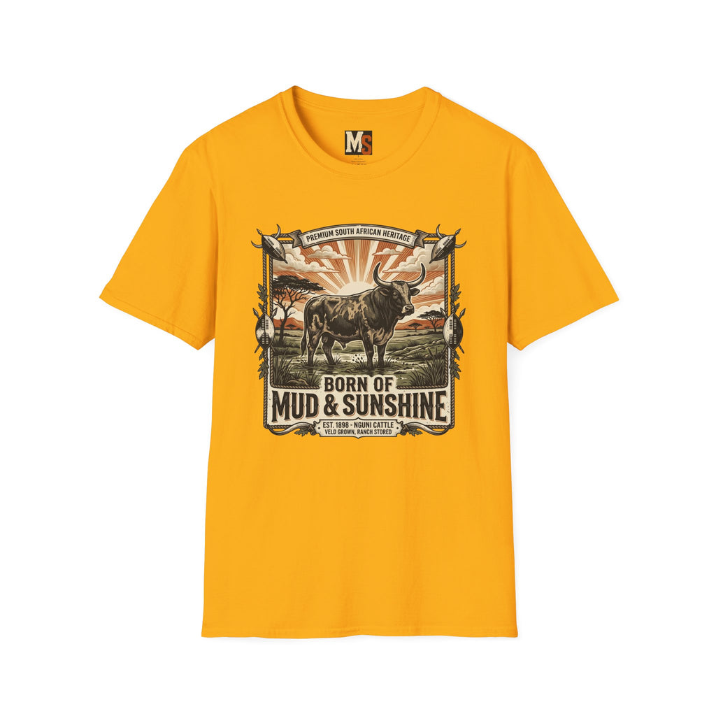 Born of mud & Sunshine T-shirt