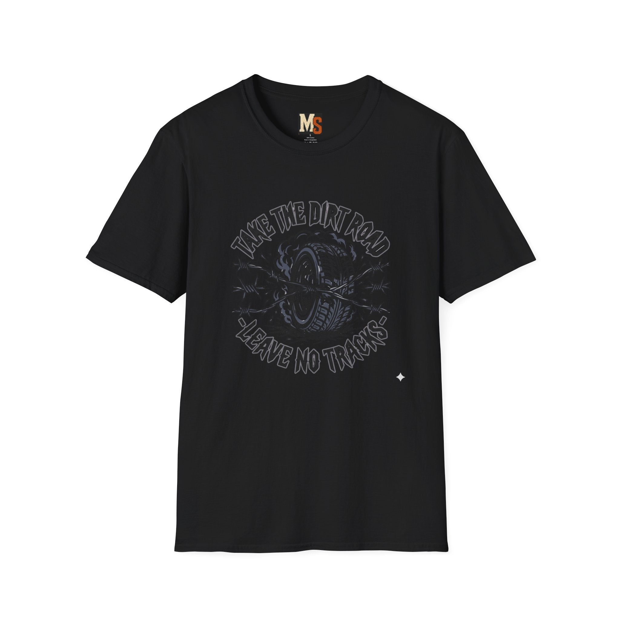 Take the dirt road - leave no tracks T-shirt