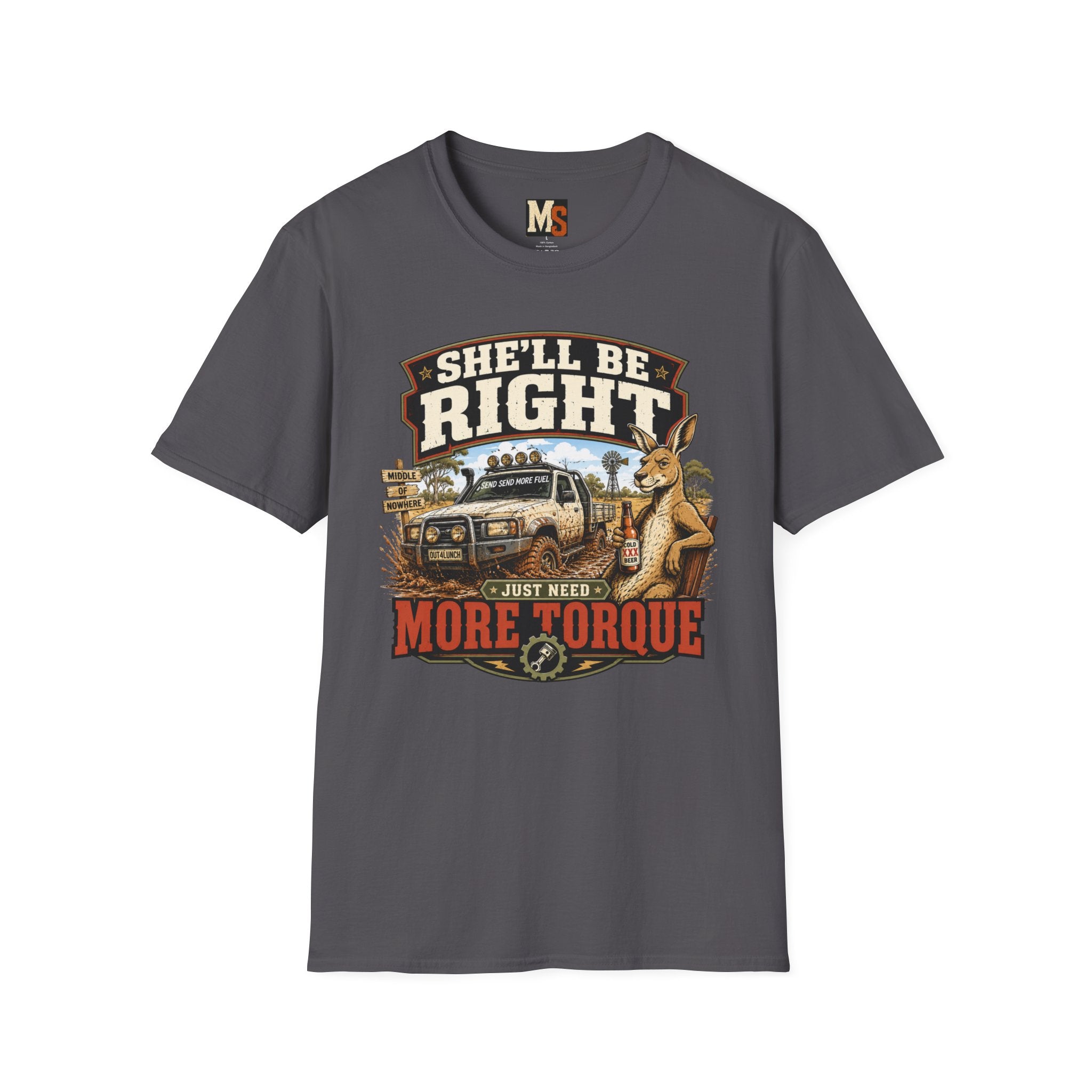 She'll be right - just need more torque T-shirt