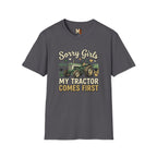 Sorry Girls - My tractor comes first T-shirt