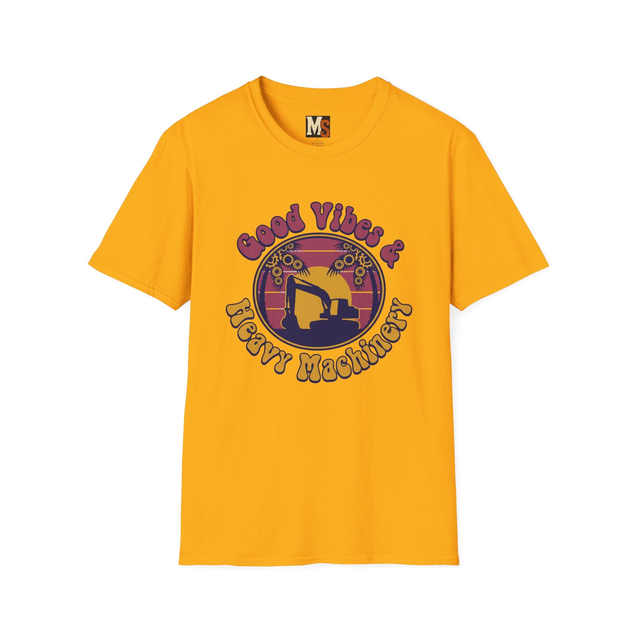 Good vibes & Heavy Machinery T-shirt