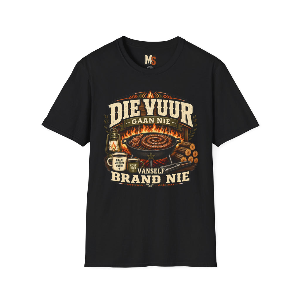Die vuur gaan nie vanself brand nie T-shirt