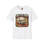 She'll be right - just need more torque T-shirt