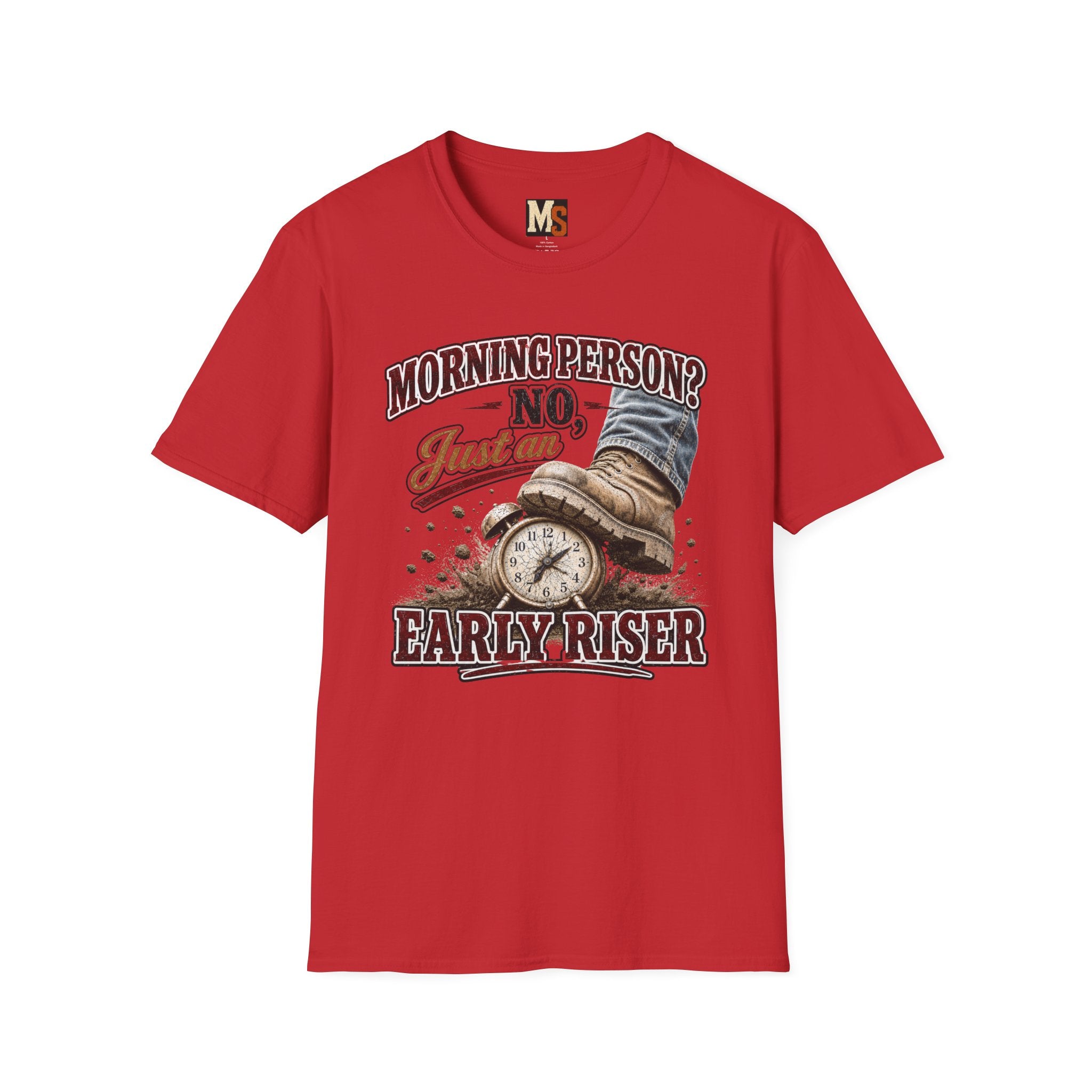 Morning Person? No - Just an early Riser T-shirt