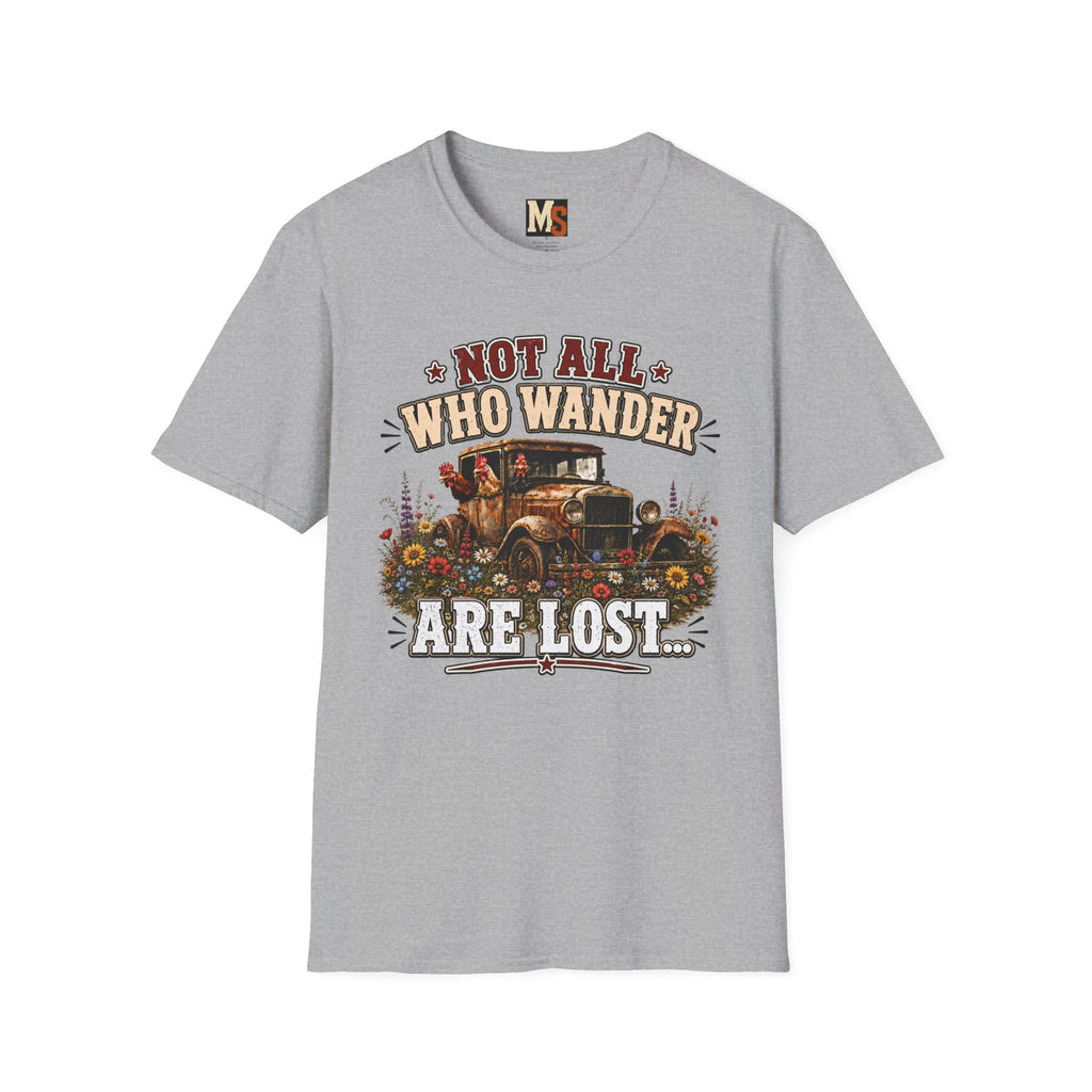 Not all who wander are lost T-shirt