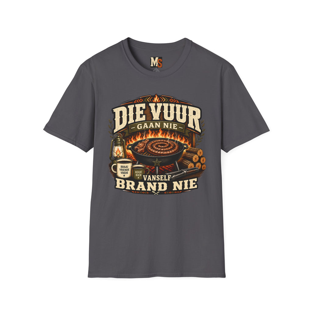 Die vuur gaan nie vanself brand nie T-shirt