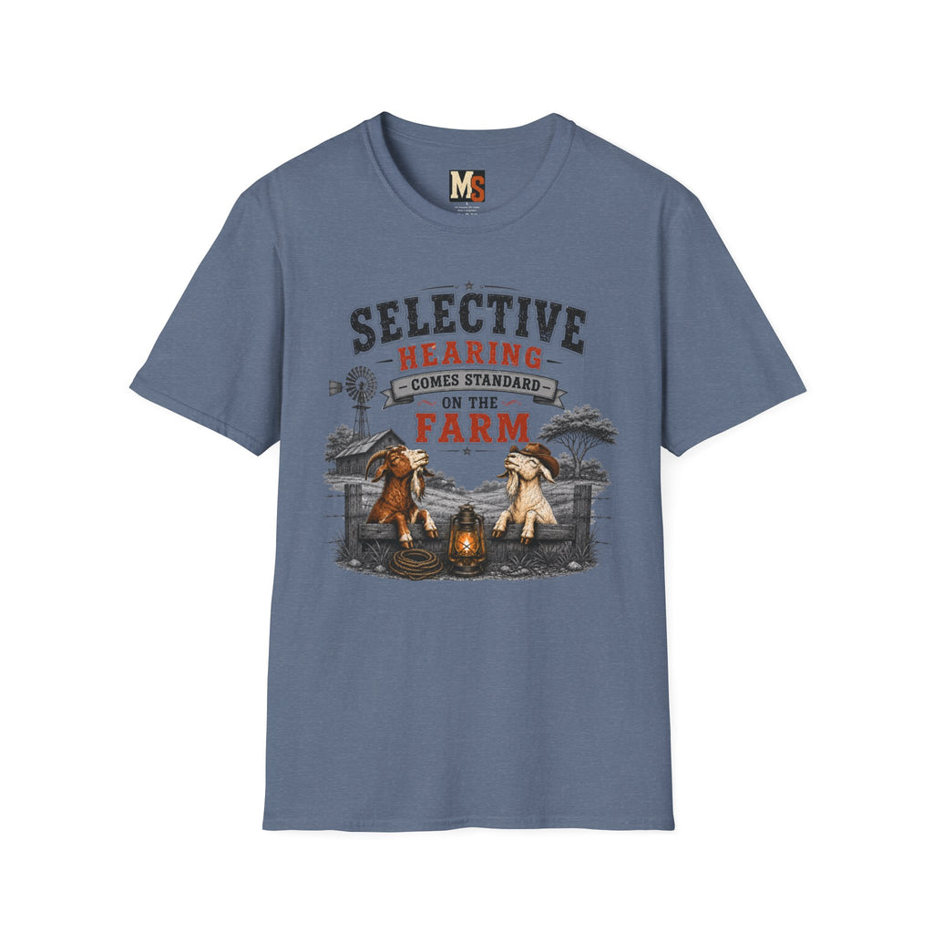 Selective hearing comes standard on the Farm (2) T-shirt