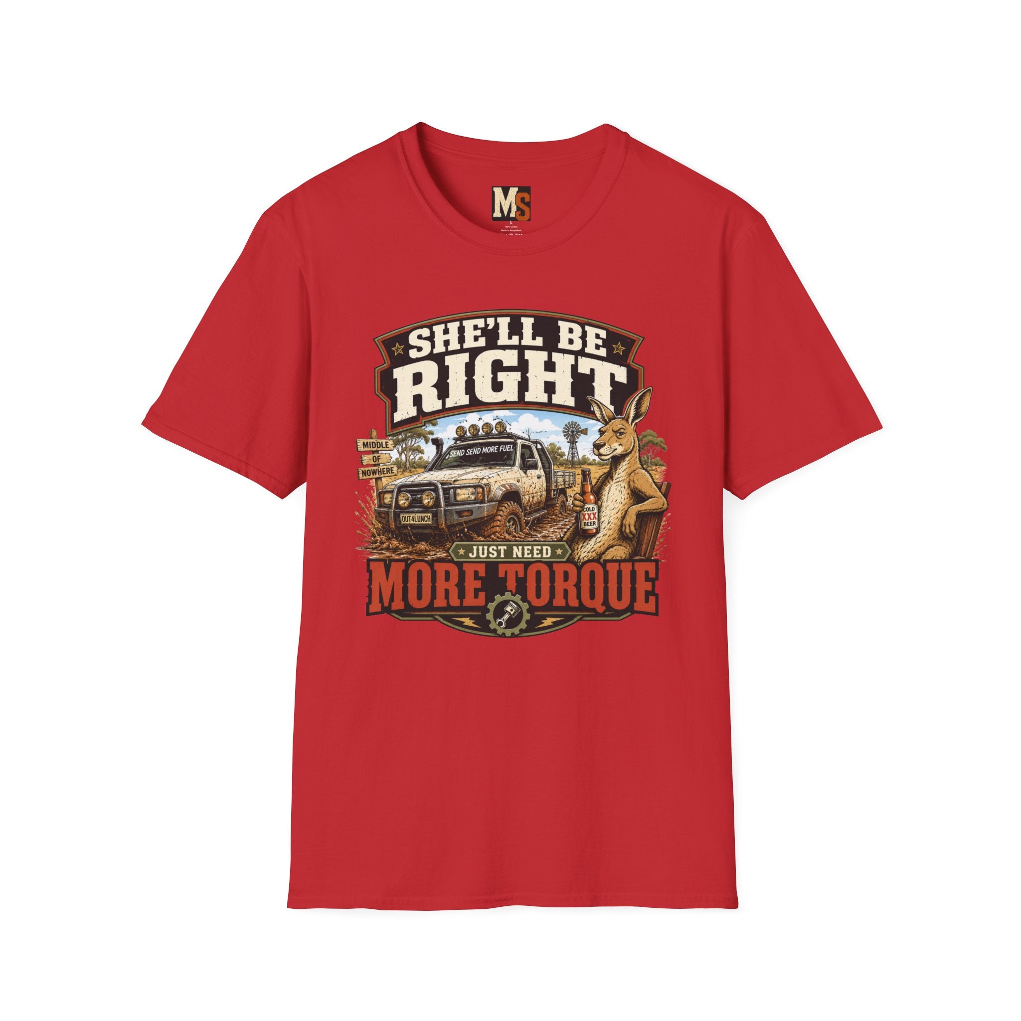 She'll be right - just need more torque T-shirt